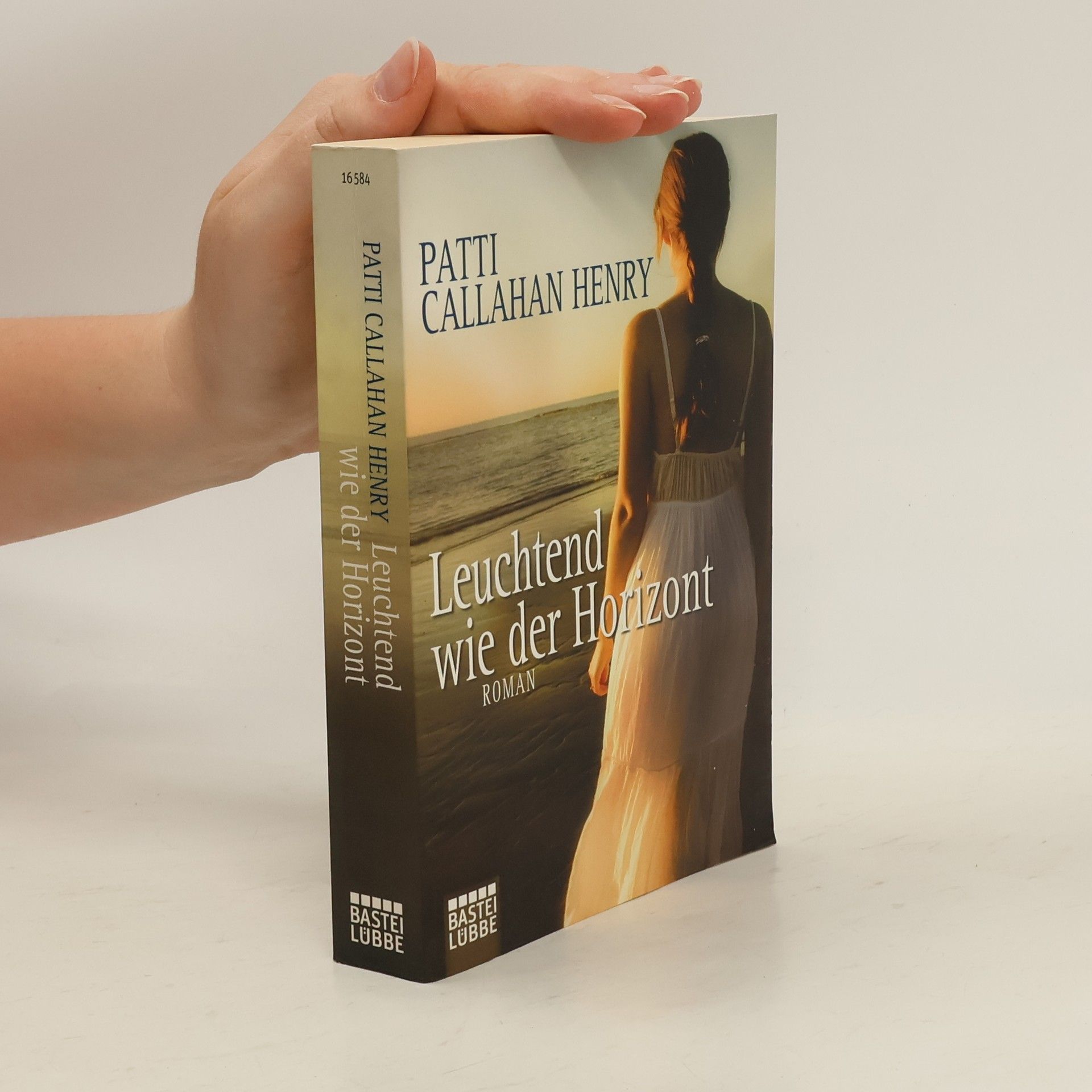 Patti Callahan Henry Leuchtend wie der Horizont