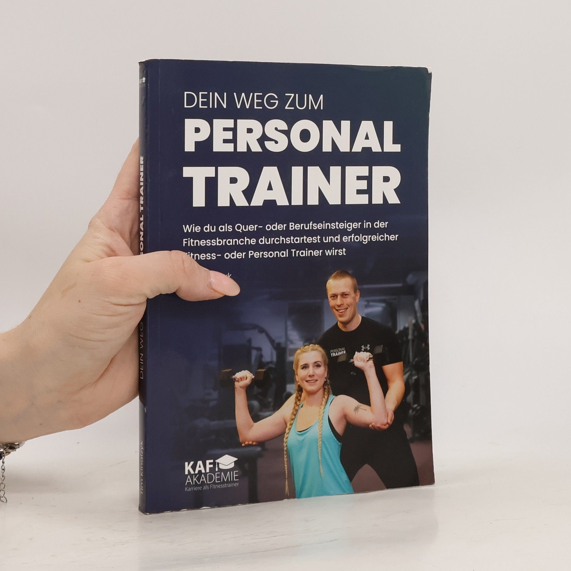 Tim Kinalzyk Dein Weg zum Personal Trainer