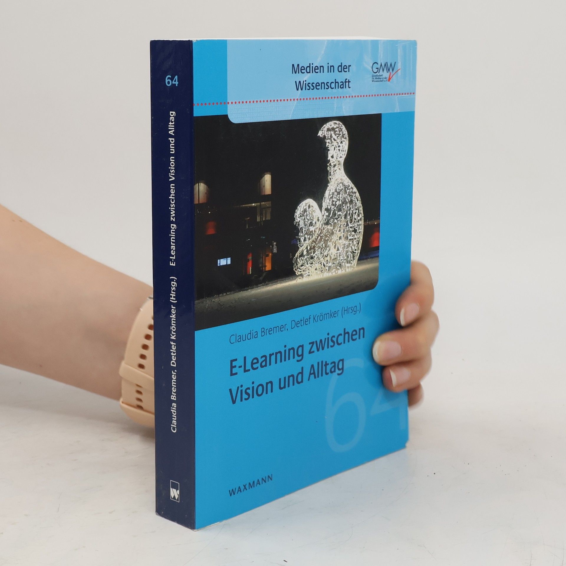 Claudia Bremer E-Learning zwischen Vision und Alltag