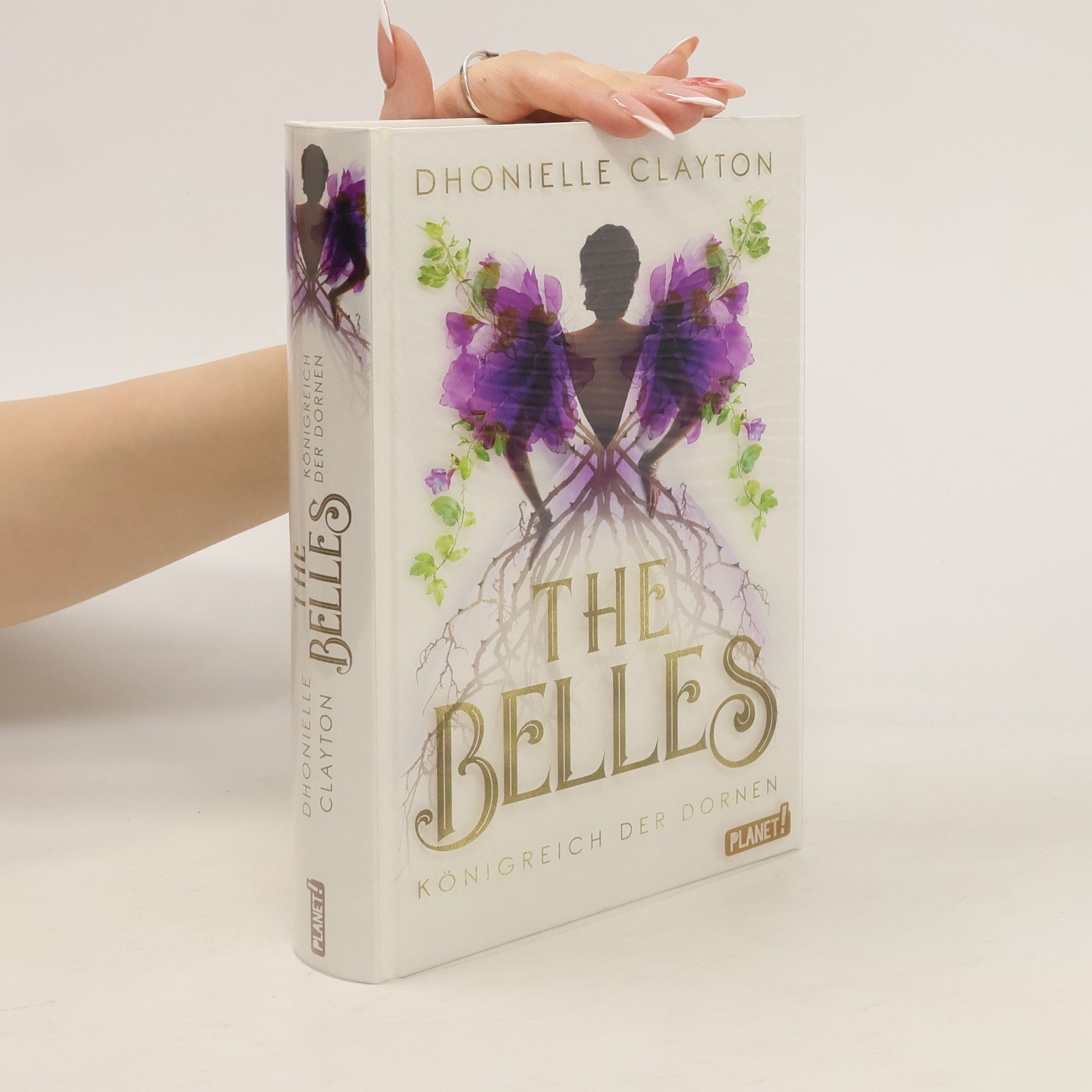 Dhonielle Clayton The Belles - Königreich der Dornen