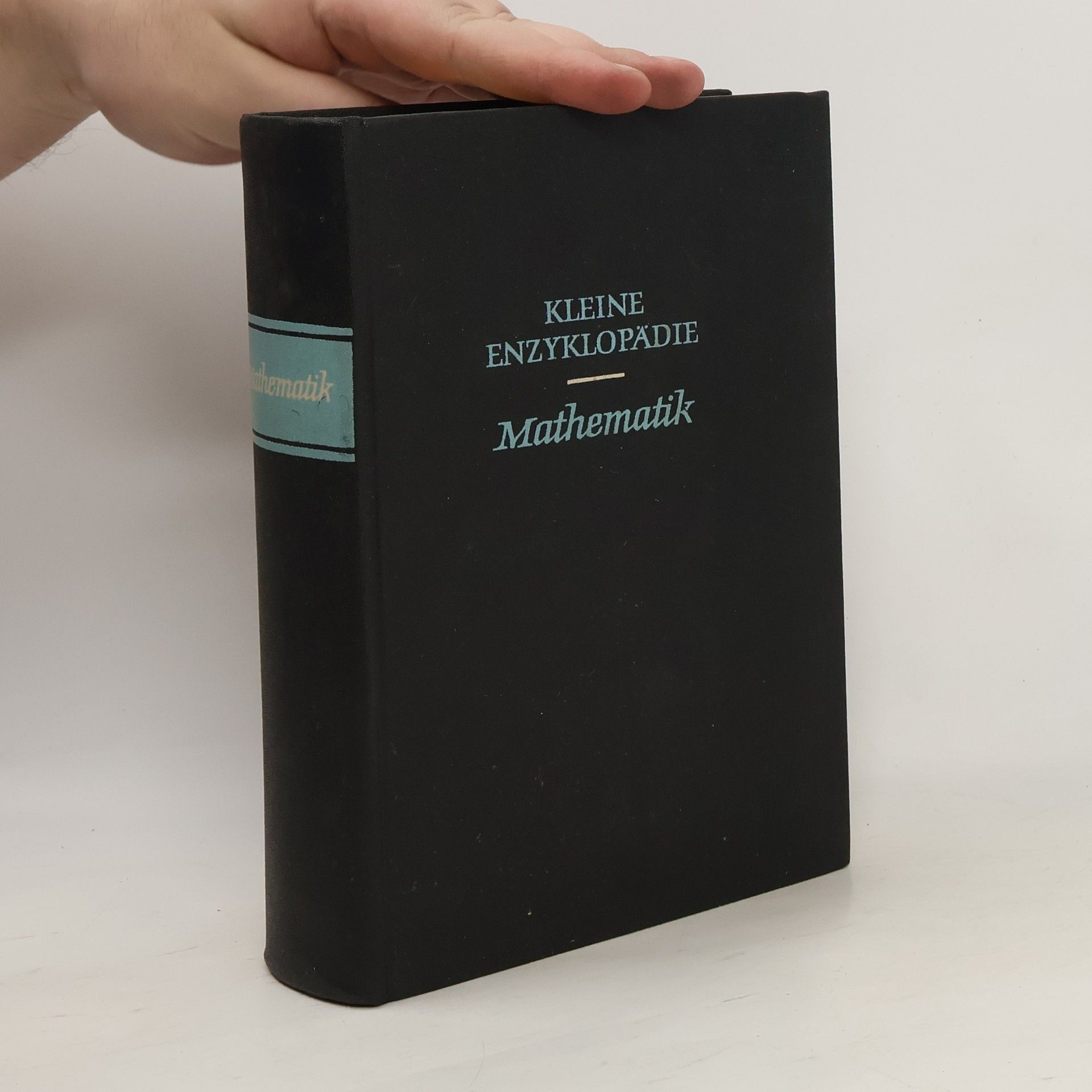 Autorenkollektiv Kleine Enzyklopädie. Mathematik