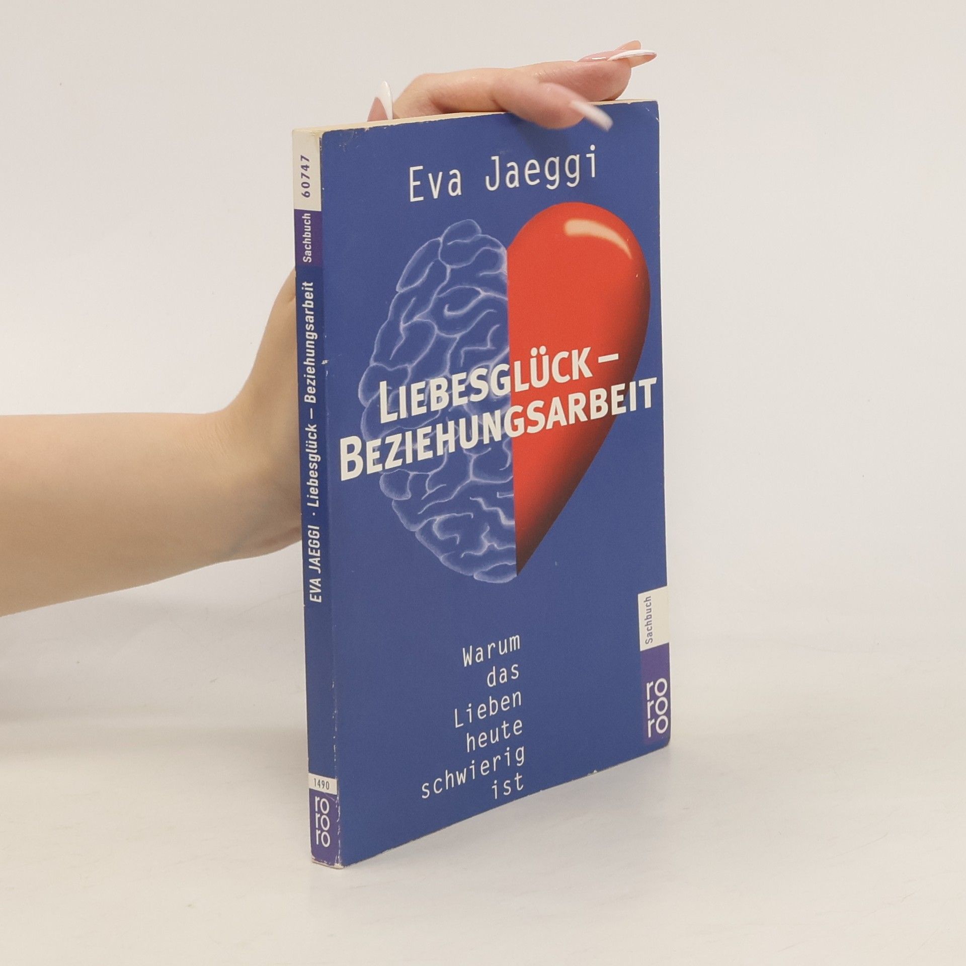 Eva Jaeggi Liebesglück - Beziehungsarbeit