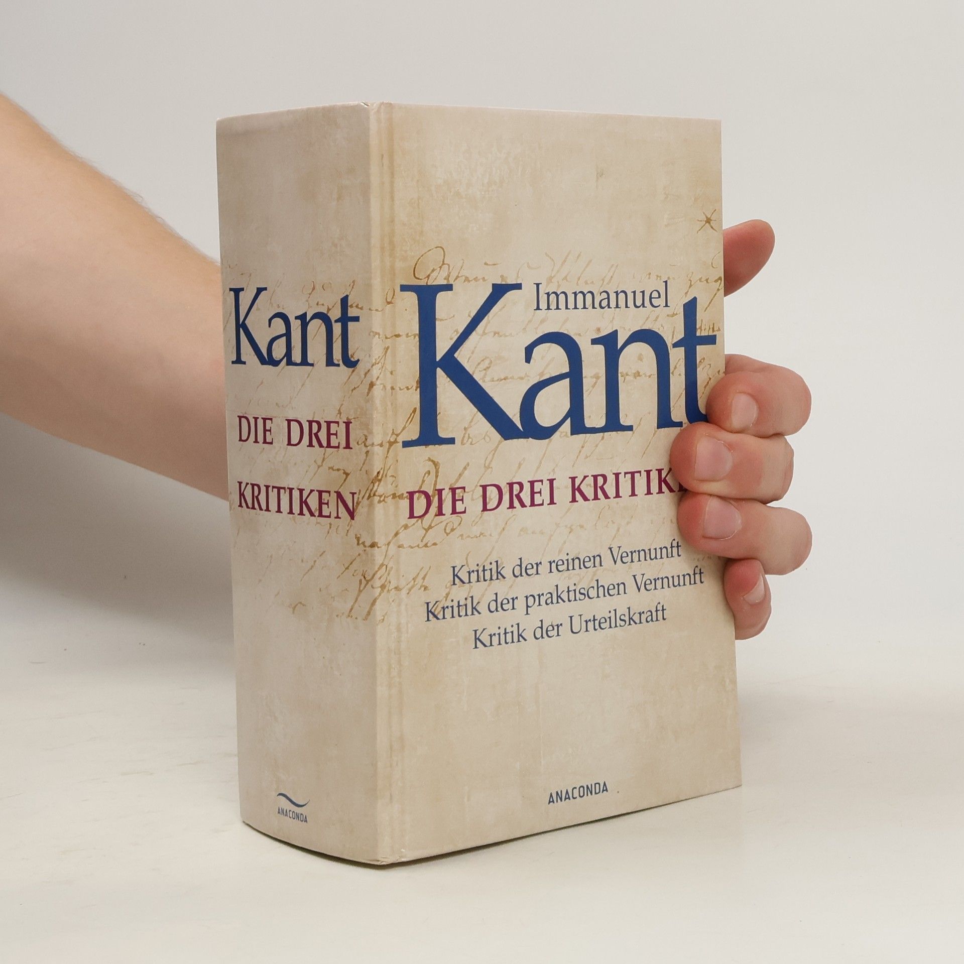 Immanuel Kant Die drei Kritiken