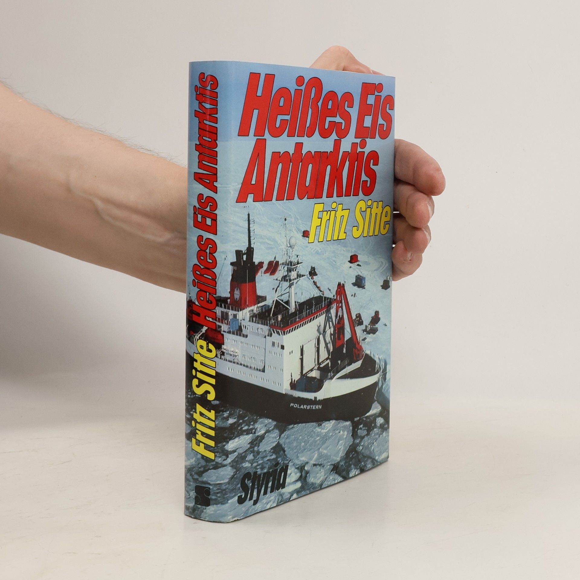 Fritz Sitte Heisses Eis Antarktis