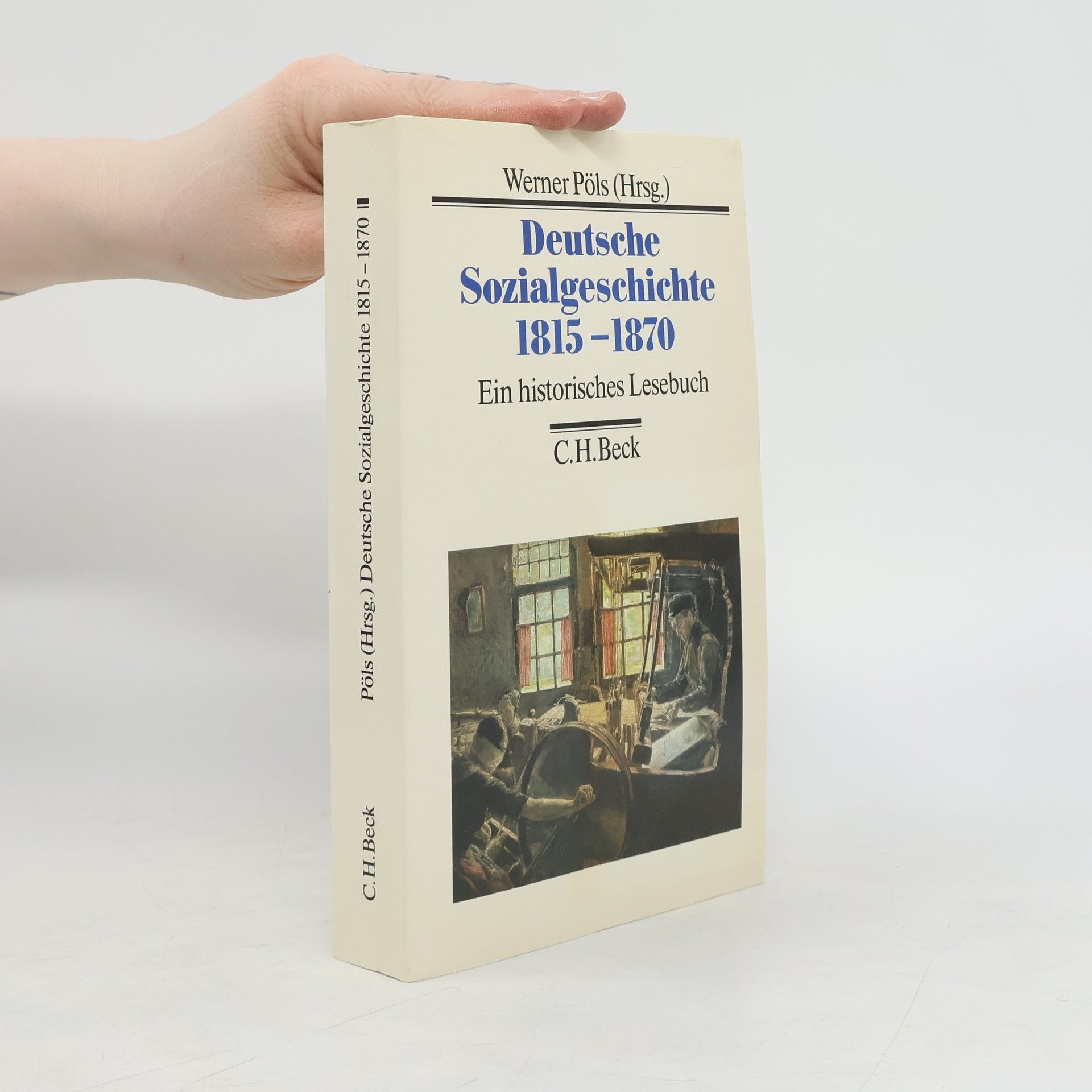 Werner Pöls Deutsche Sozialgeschichte 1815-1870