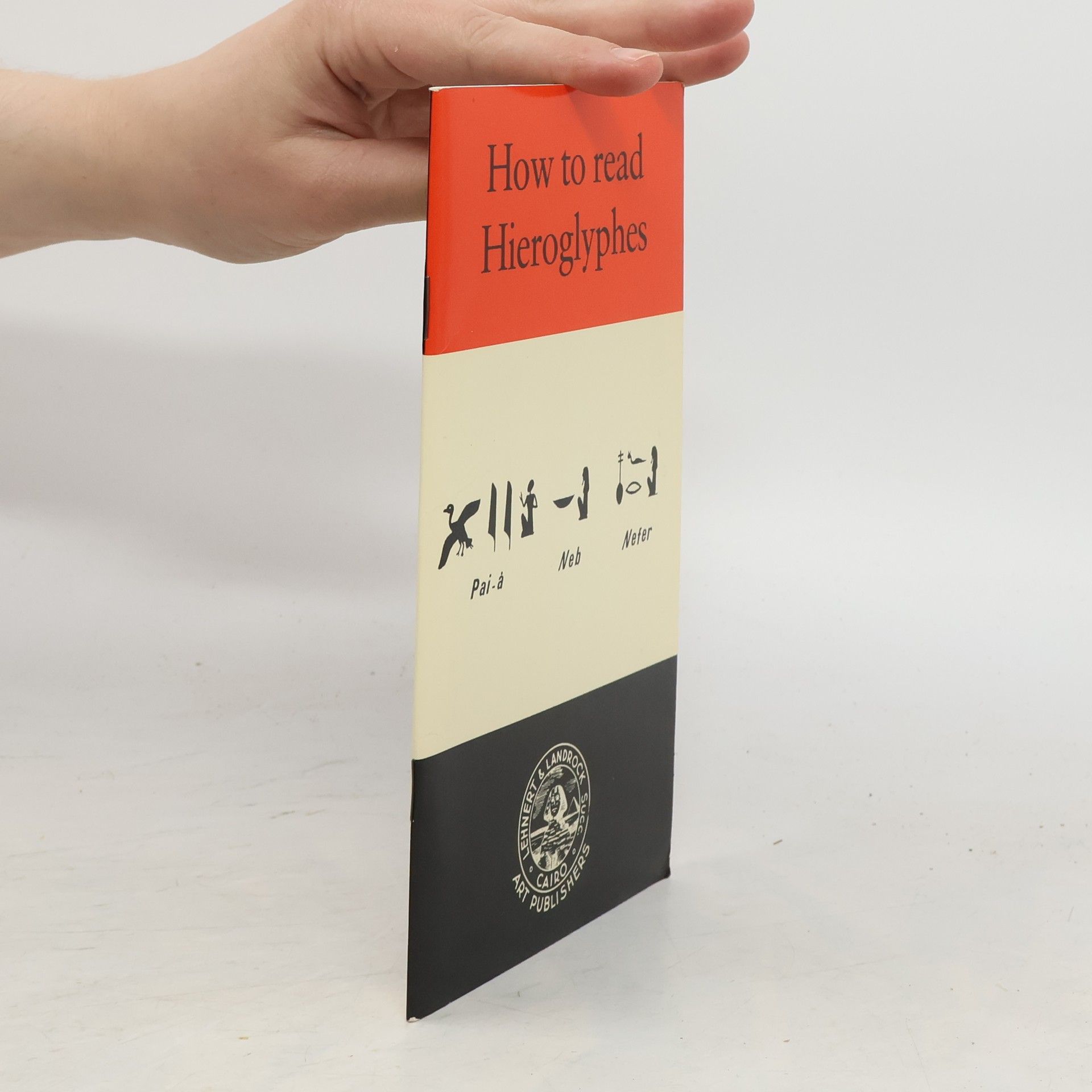 Collectif d'auteurs How to Read Hieroglyphs
