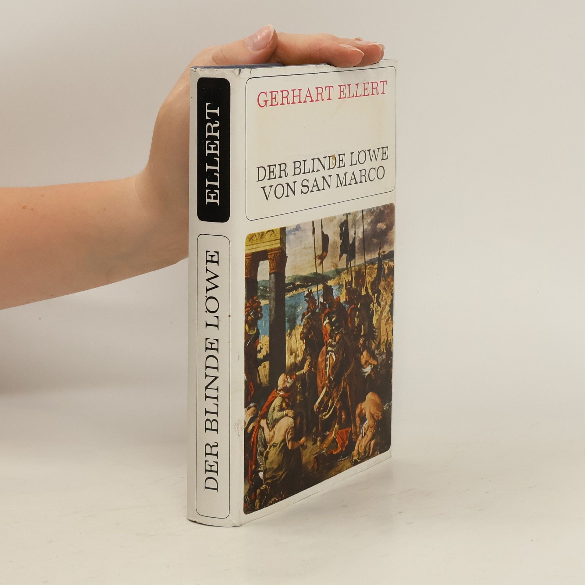 Gerhart Ellert Der Blinde Lowe von San Marco