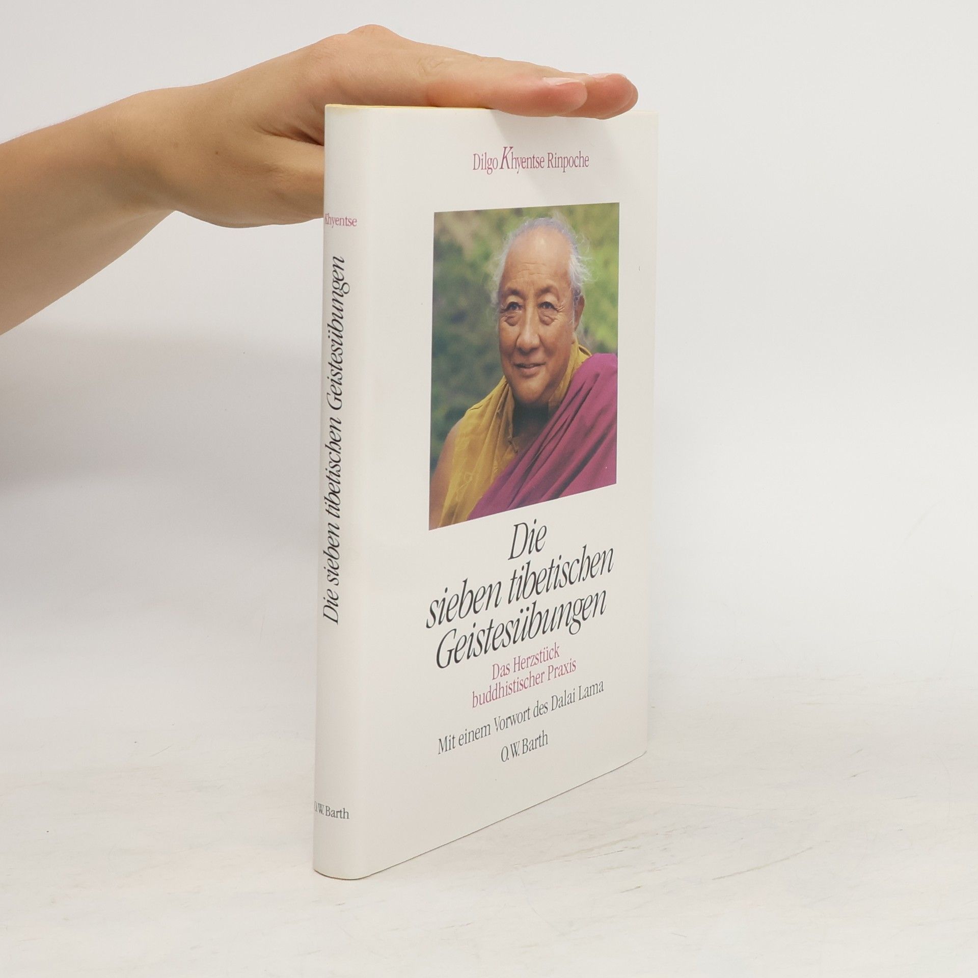 Dilgo Khyentse Die sieben tibetischen Geistesübungen