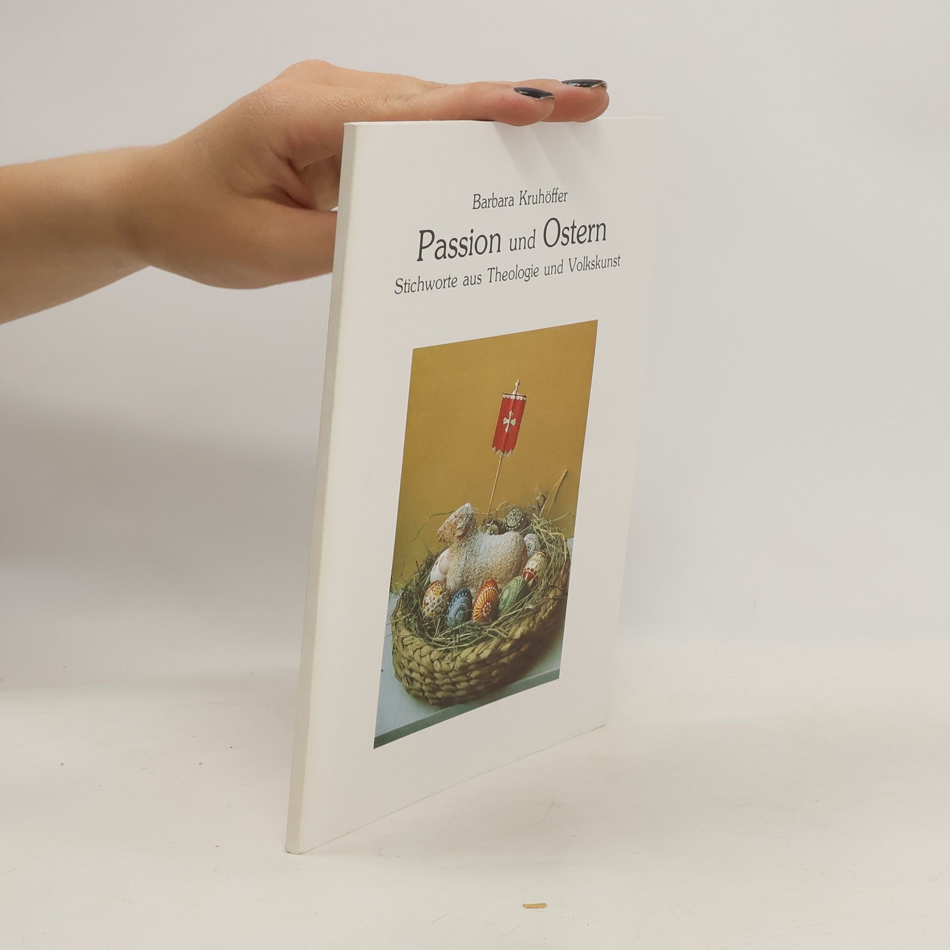 Barbara Kruhöffer Passion und Ostern