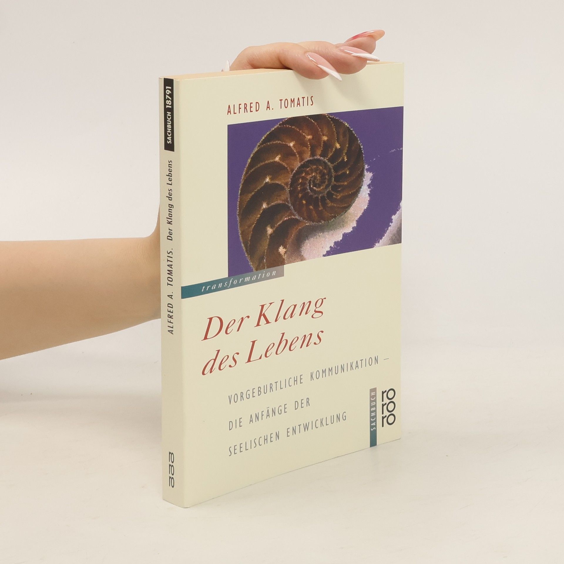 Alfred A. Tomatis Der Klang des Lebens