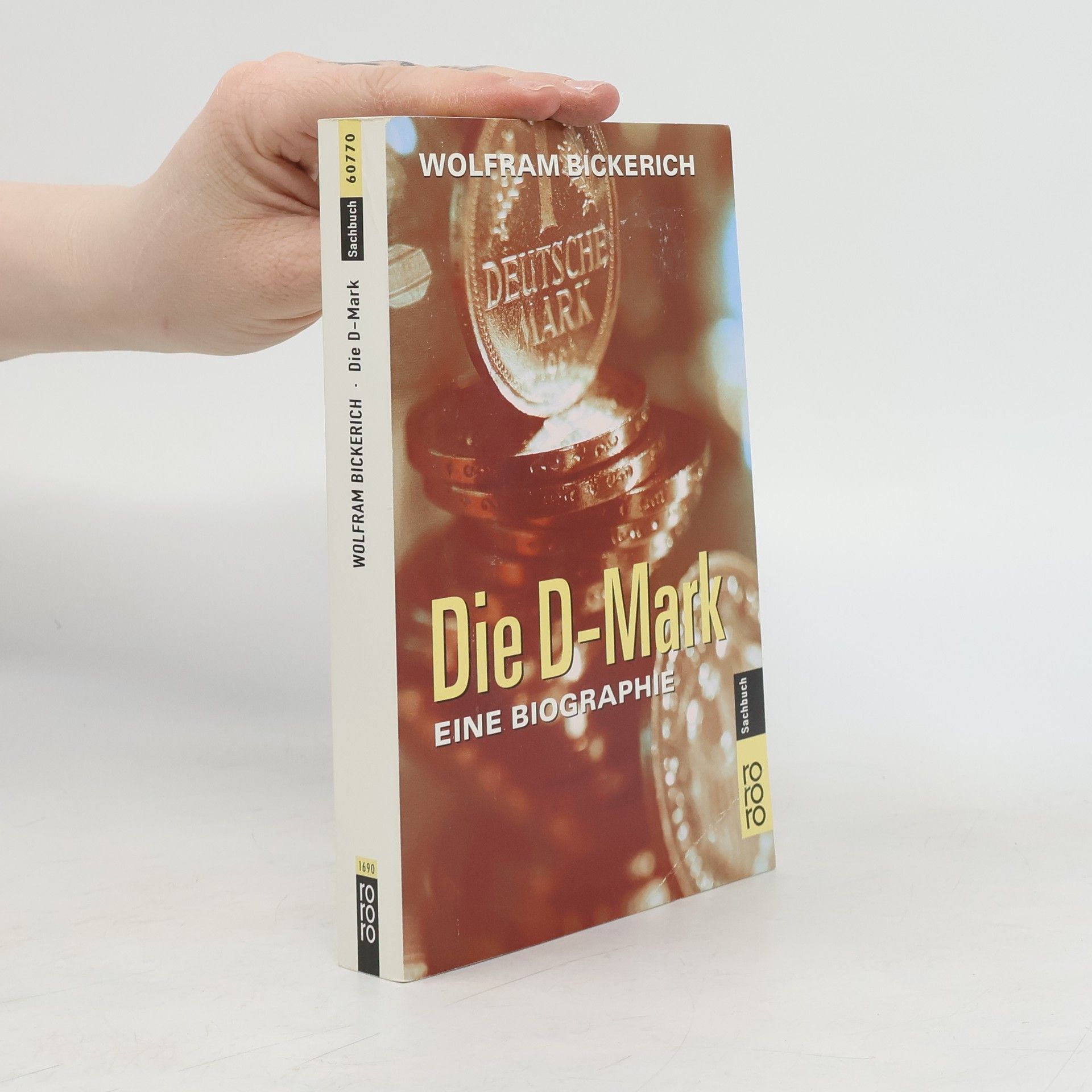 Wolfram Bickerich Die D-Mark