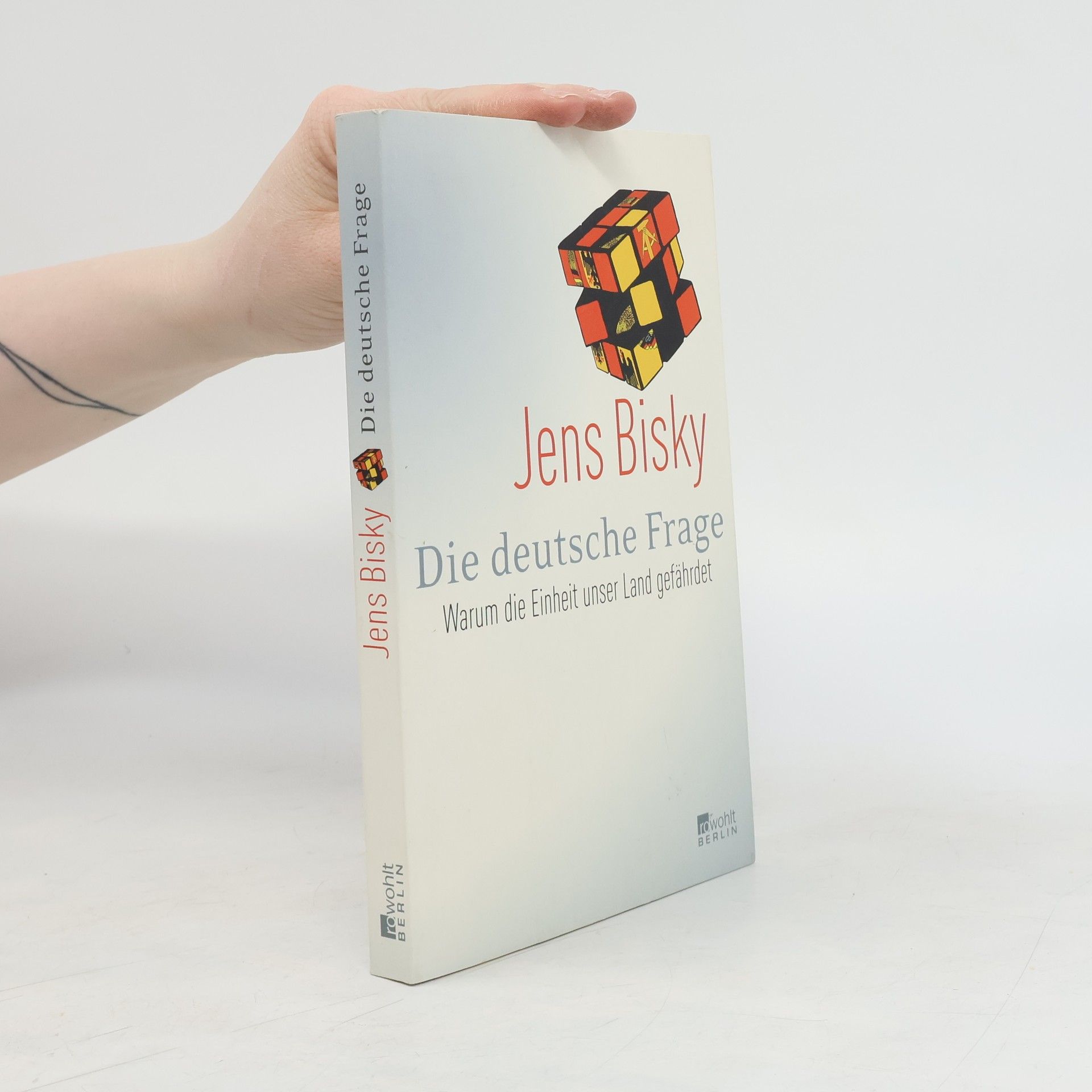 Jens Bisky Die deutsche Frage