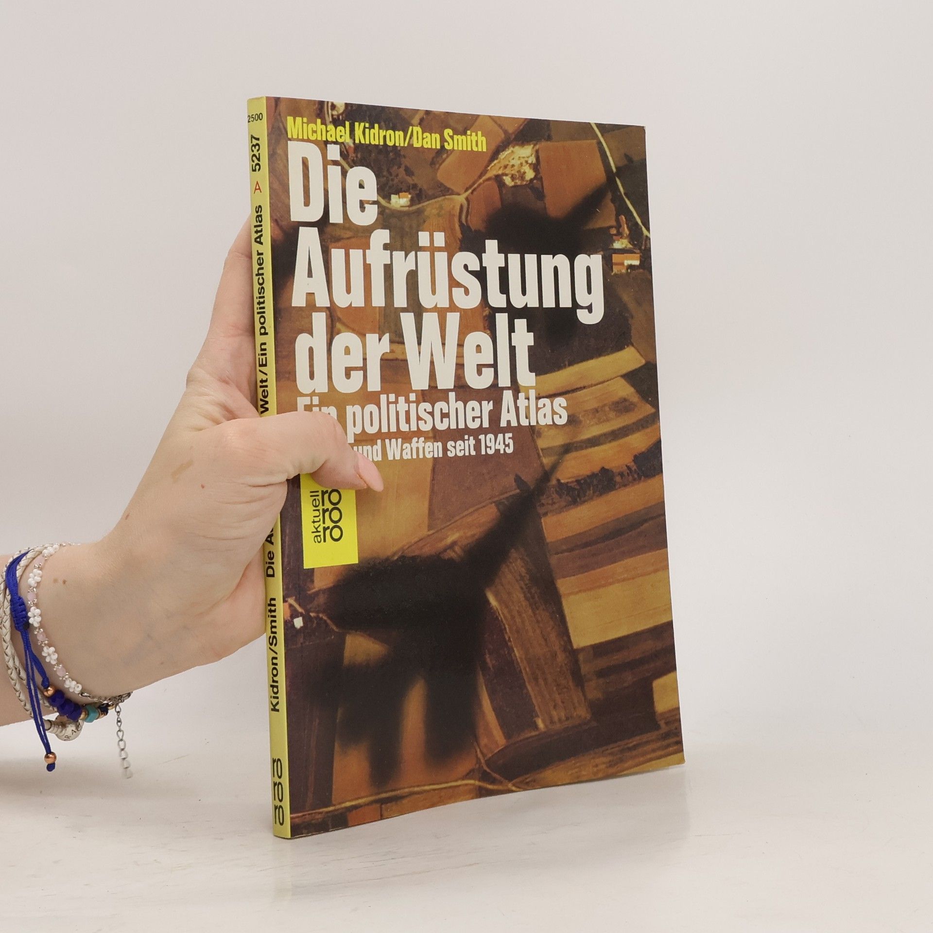 Michael Kidron Die Aufrüstung der Welt