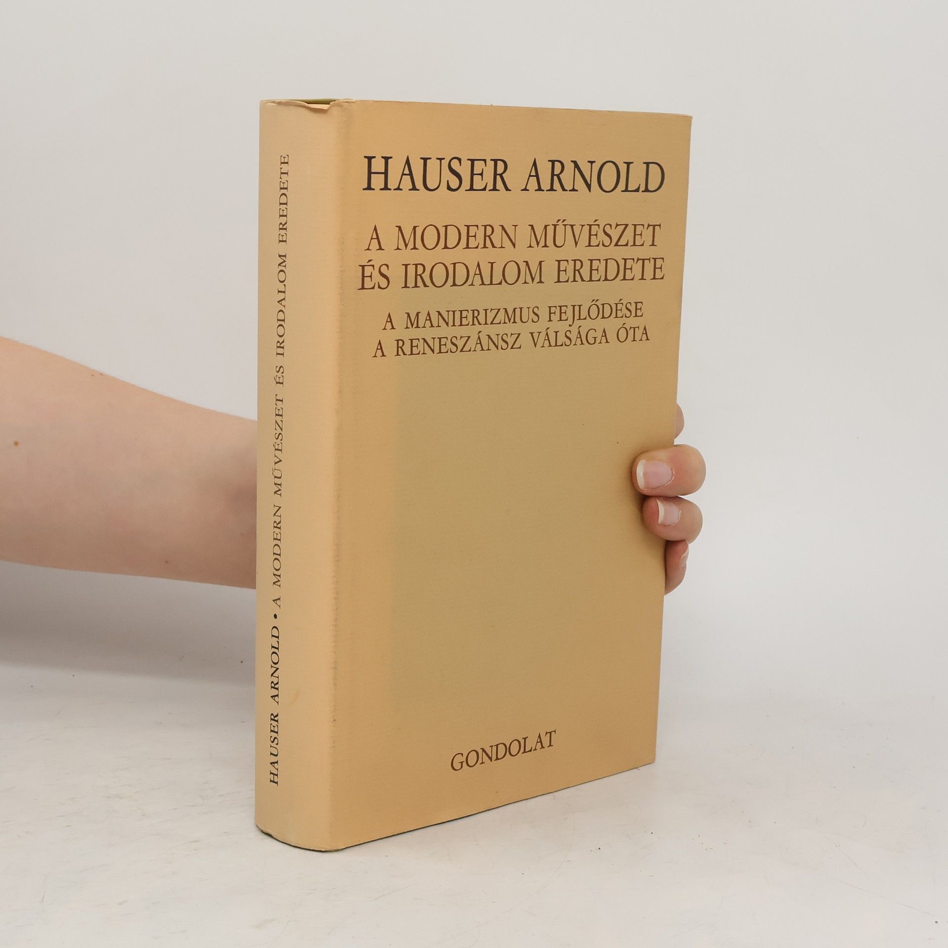 Arnold Hauser A modern müvészet és irodalom eredete