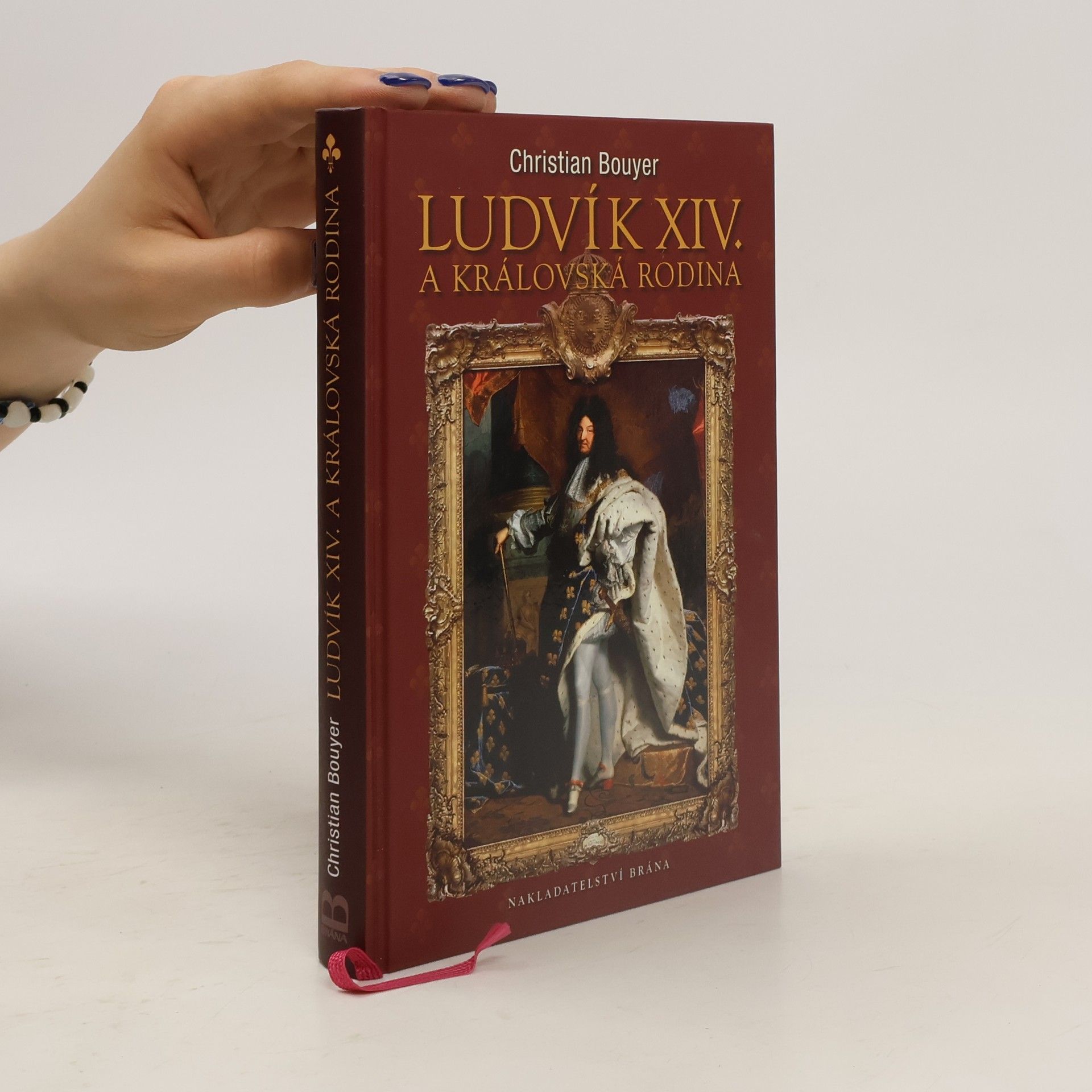 Christian Bouyer Ludvík XIV. a královská rodina