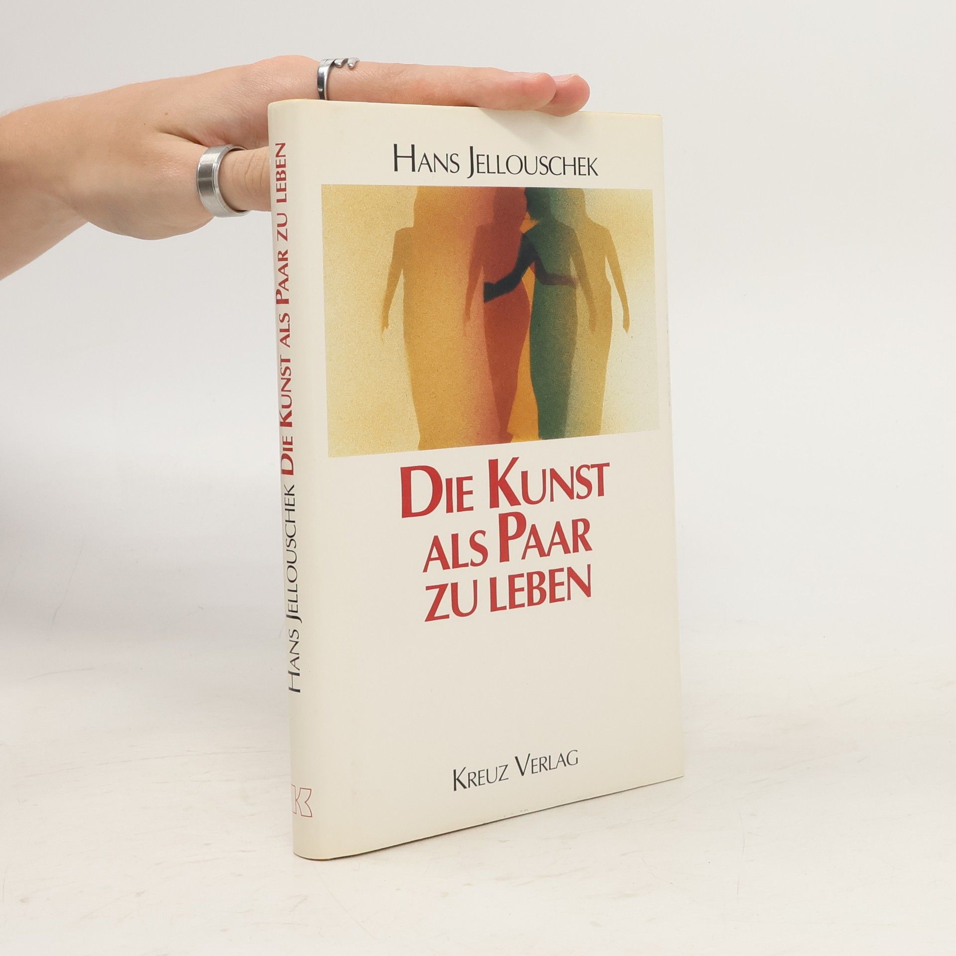 Hans Jellouschek Die Kunst als Paar zu leben