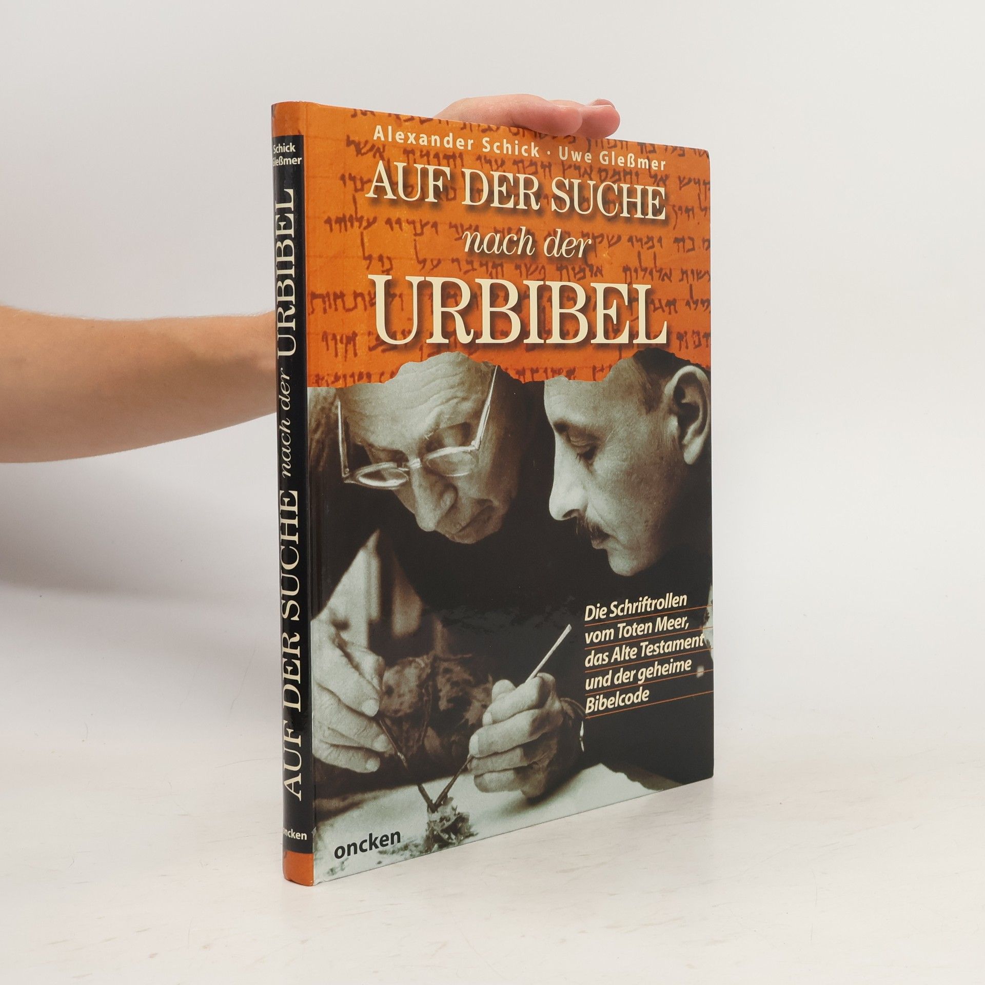 Alexander Schick Auf der Suche nach der Urbibel