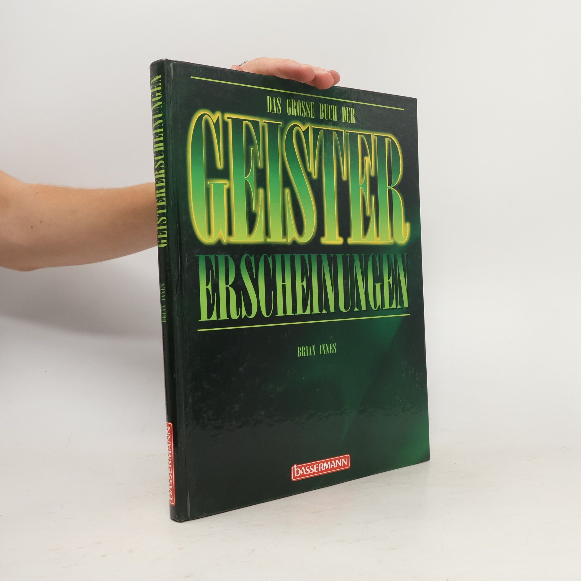 Brian Innes Das grosse Buch der Geistererscheinungen