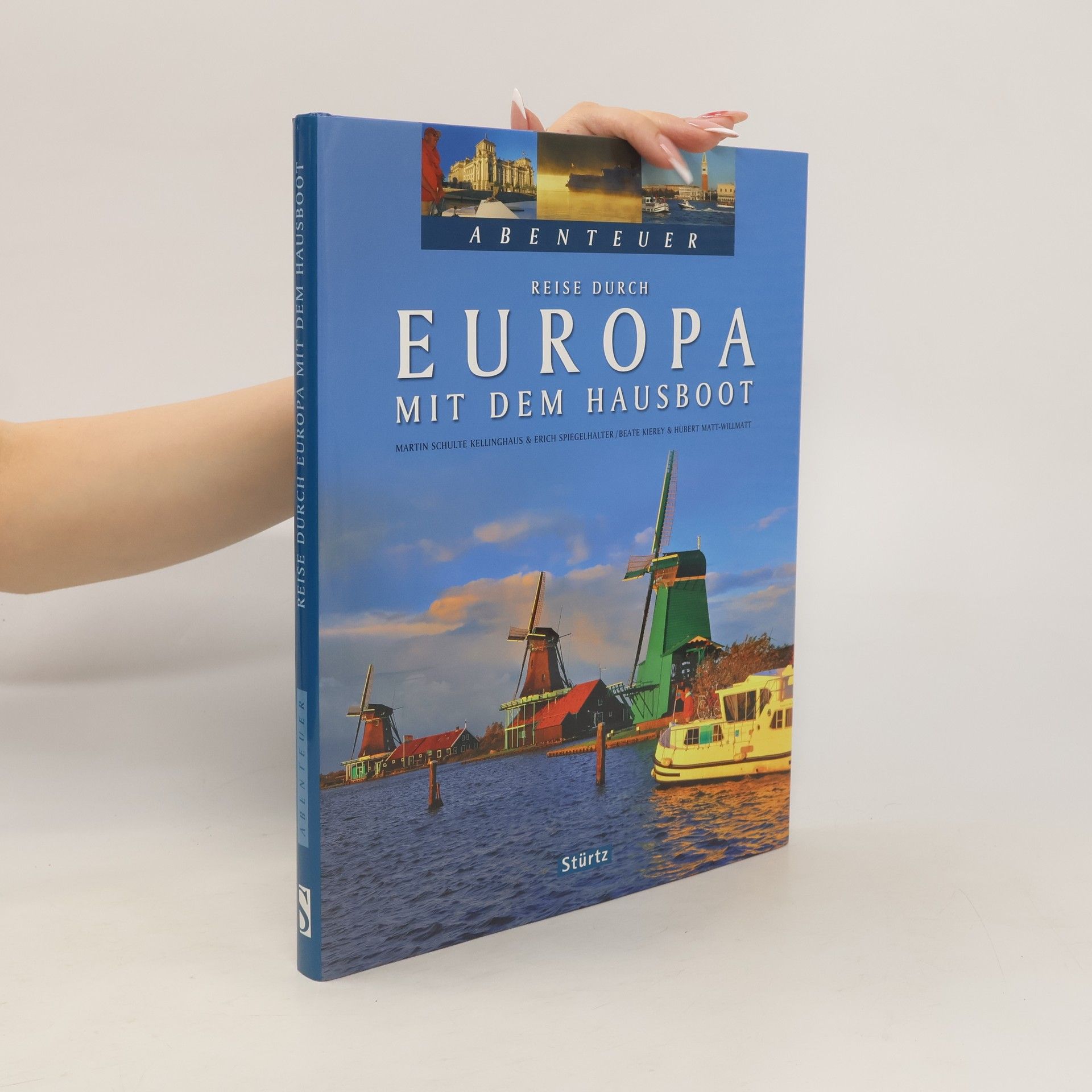 Martin Schulte Kellinghaus Reise durch Europa mit dem Hausboot