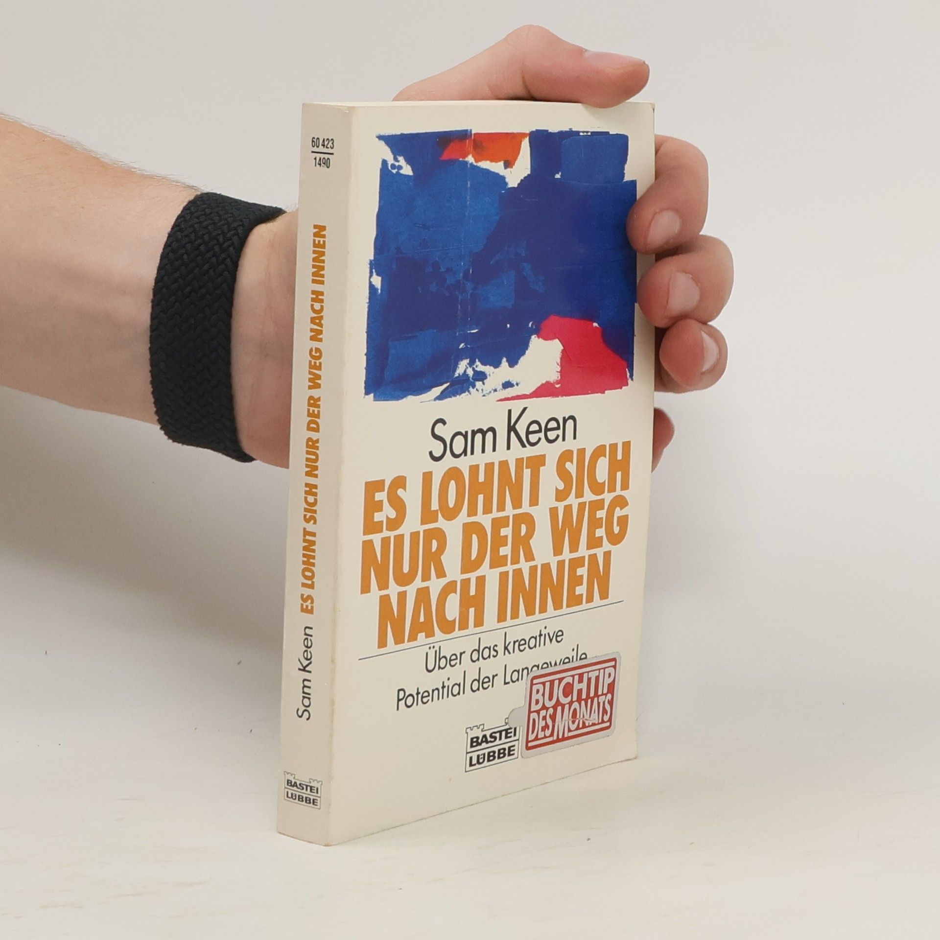 Sam Keen Es lohnt sich nur der Weg nach innen