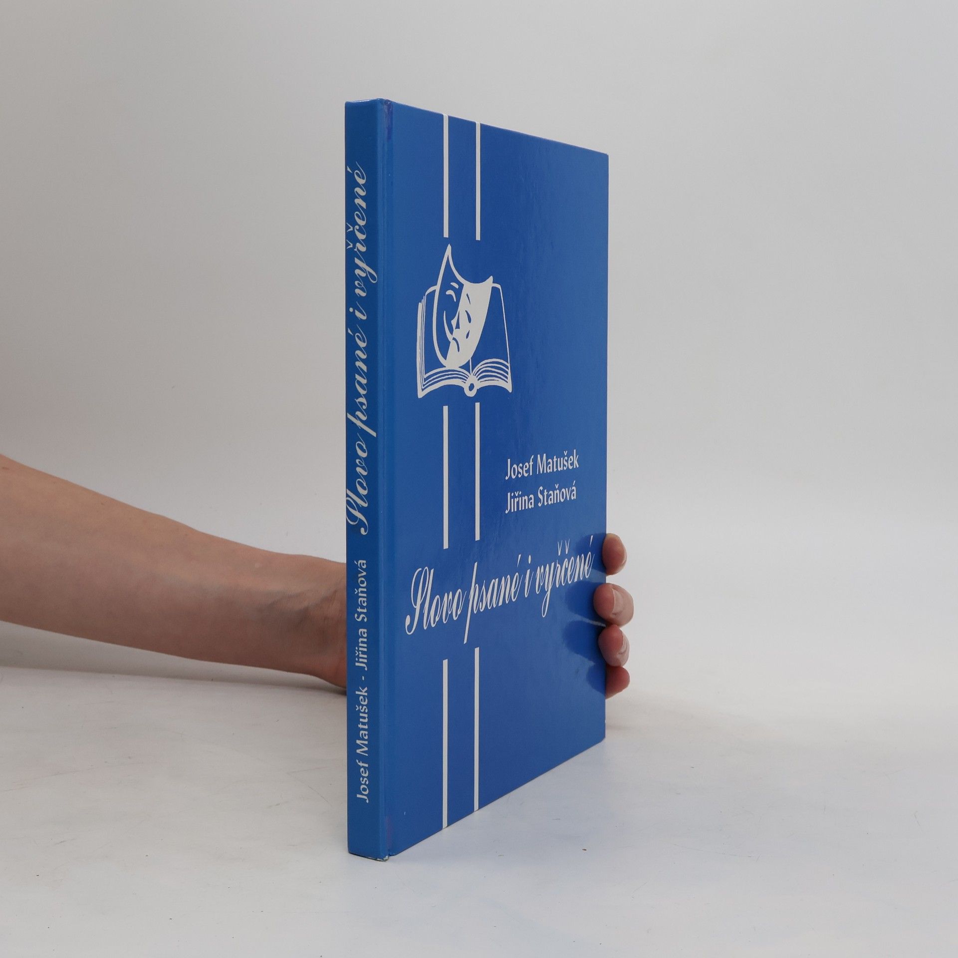 Josef Matušek Slovo psané i vyřčené