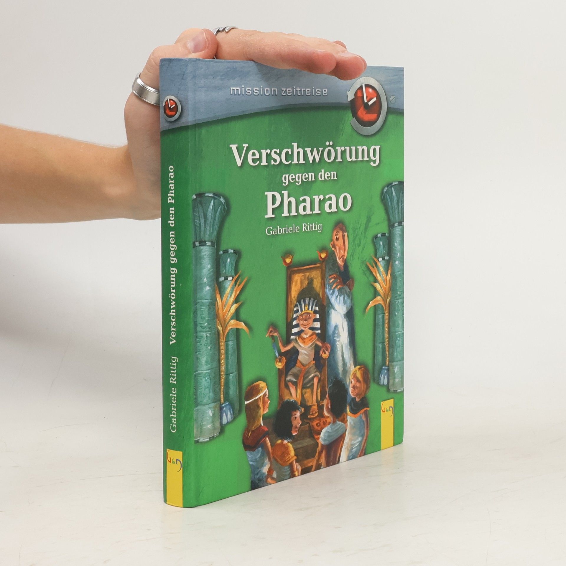 Gabriele Rittig Verschwörung gegen den Pharao
