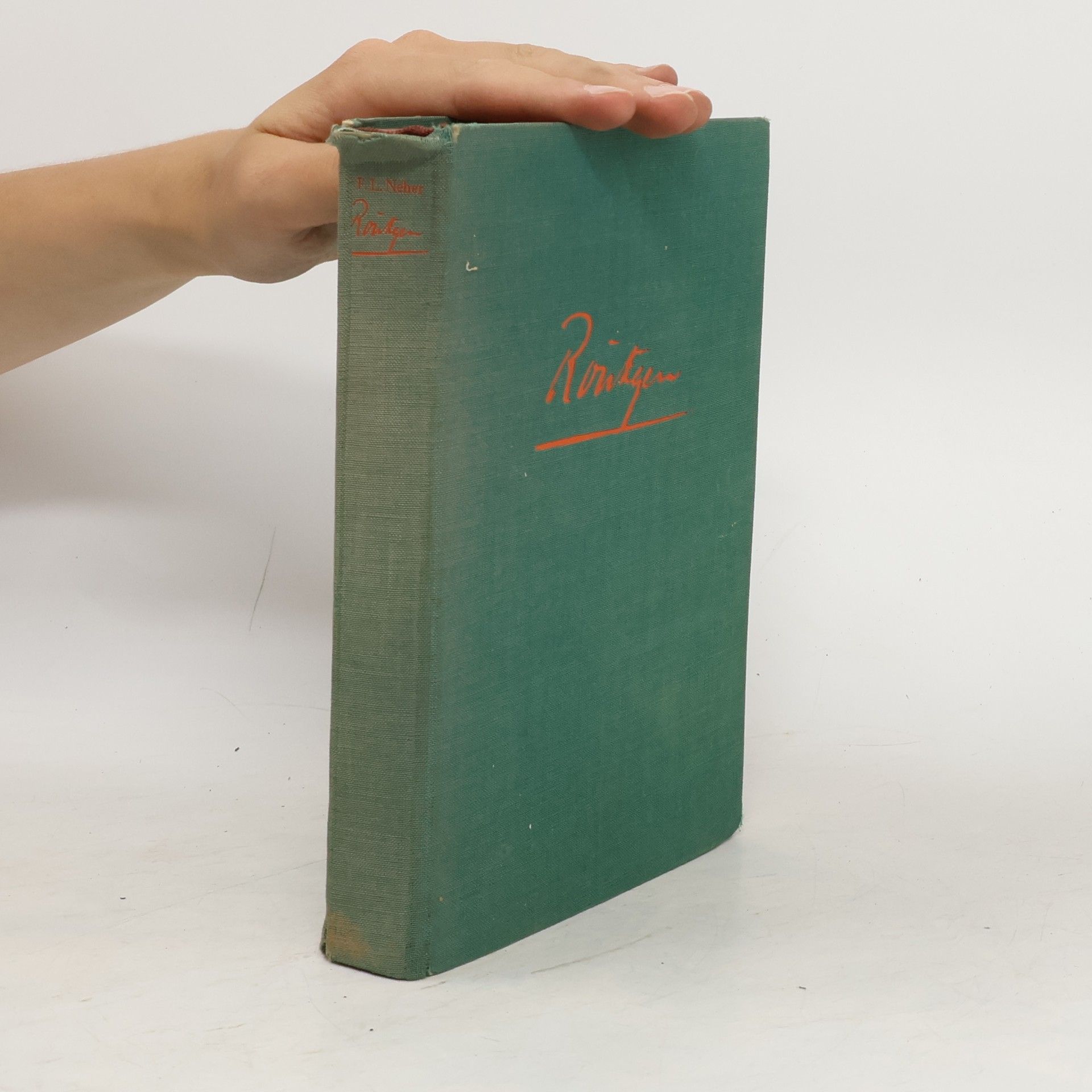 Neher F. L. Röntgen. Roman eines Forschers