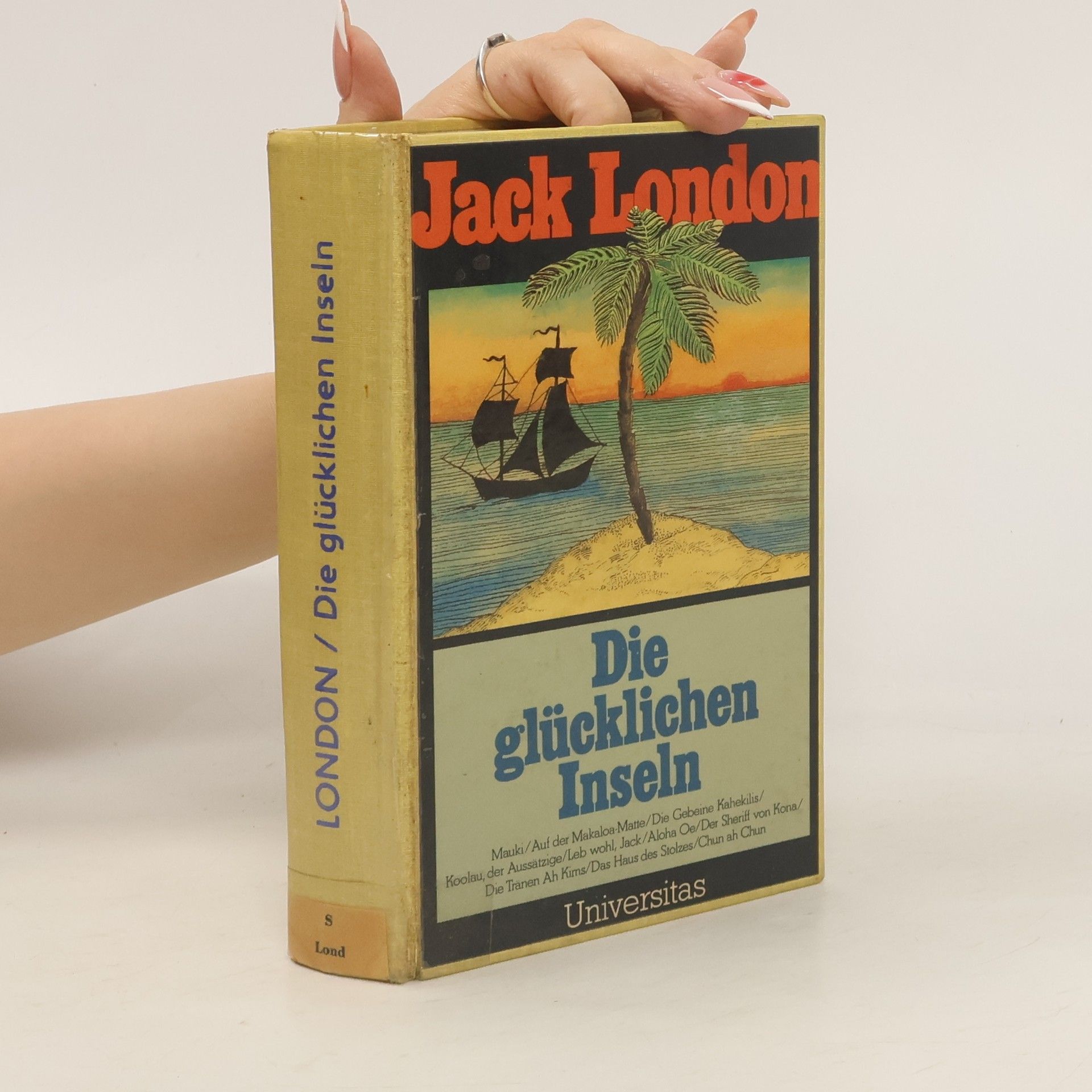 Jack London Die glücklichen Inseln