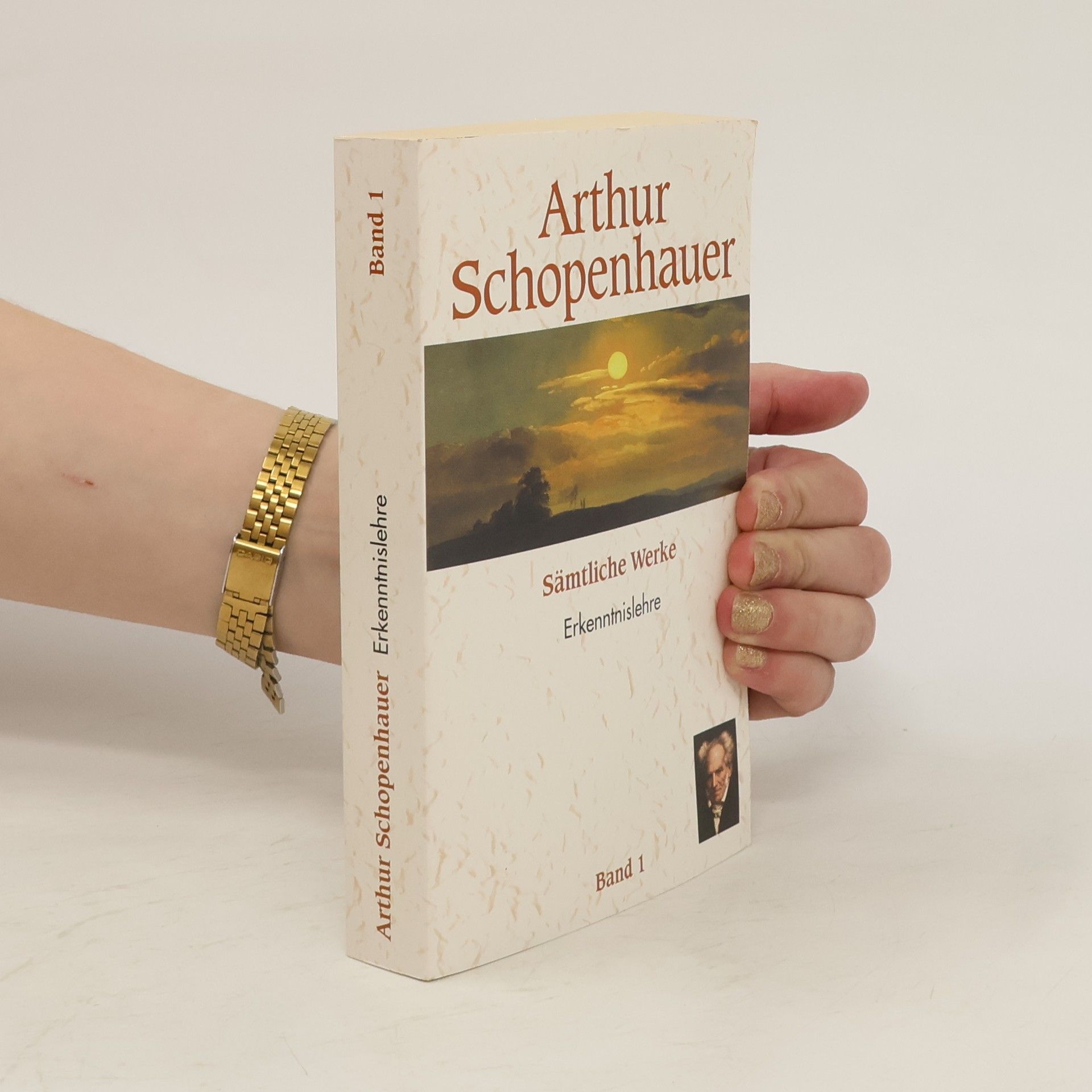 Arthur Schopenhauer Sämtliche Werke 1. Erkenntnislehre