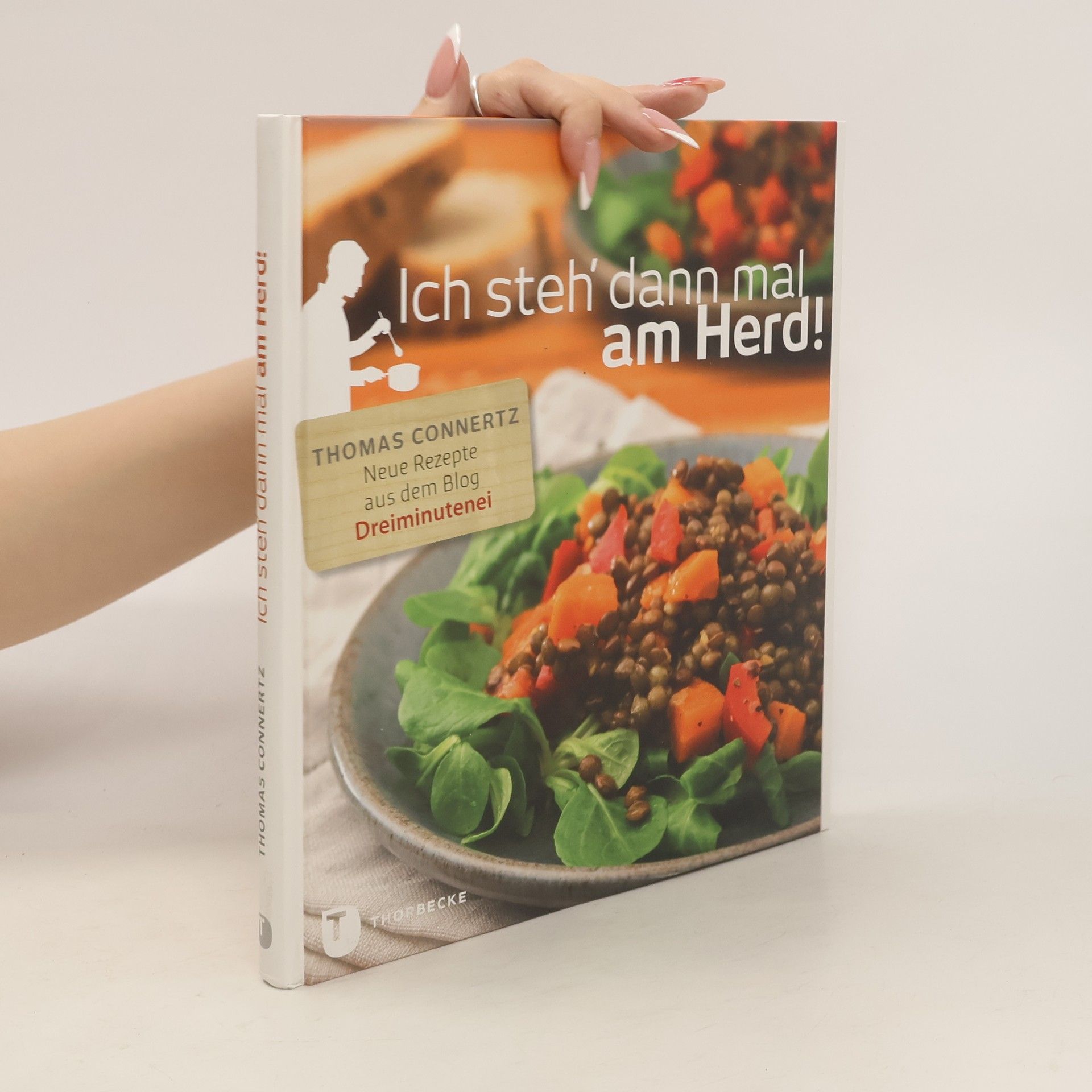 Thomas Connertz Ich steh' dann mal am Herd!
