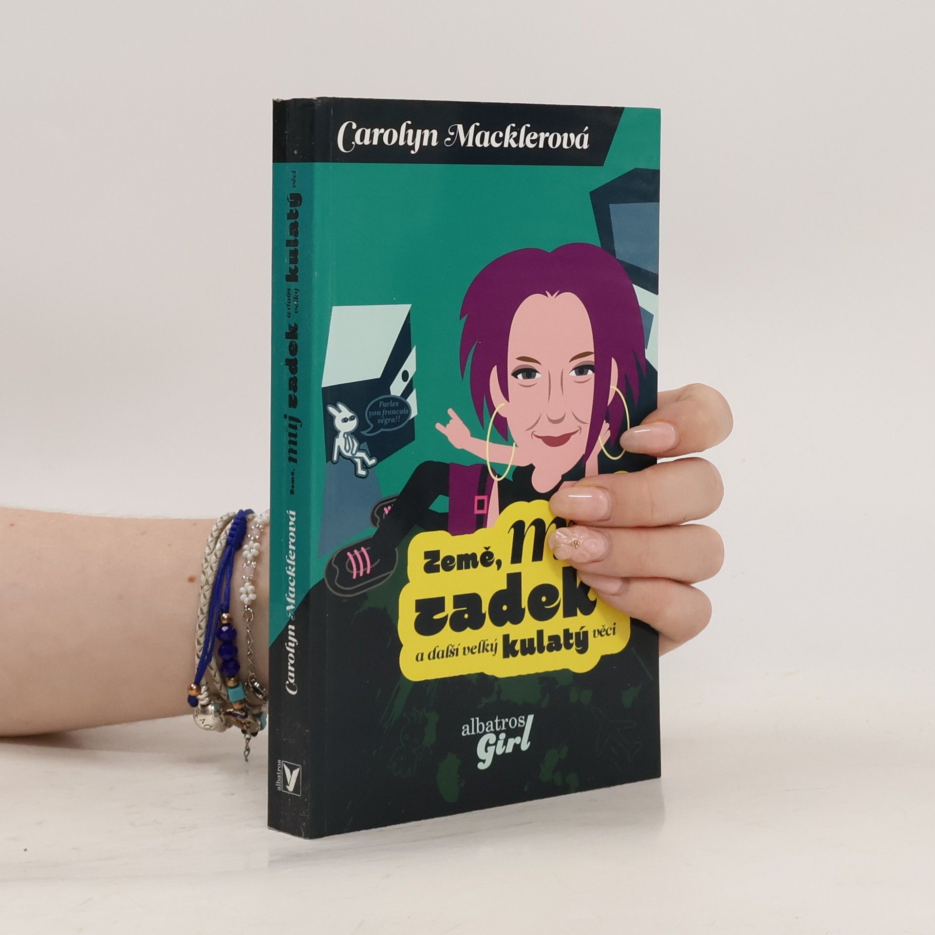 Carolyn Mackler Země, můj zadek a další velký kulatý věci