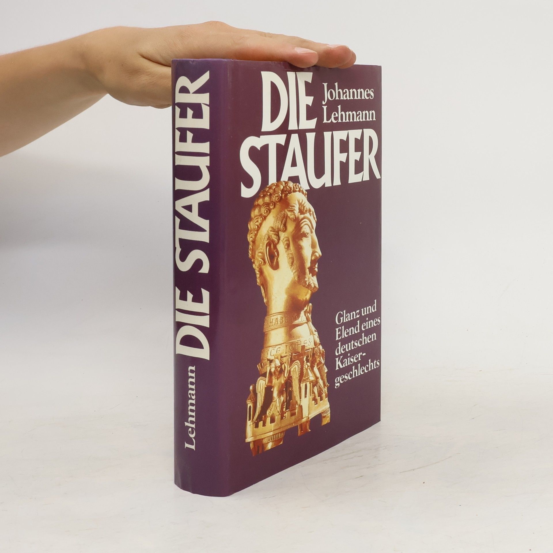 Johannes Lehmann Die Staufer
