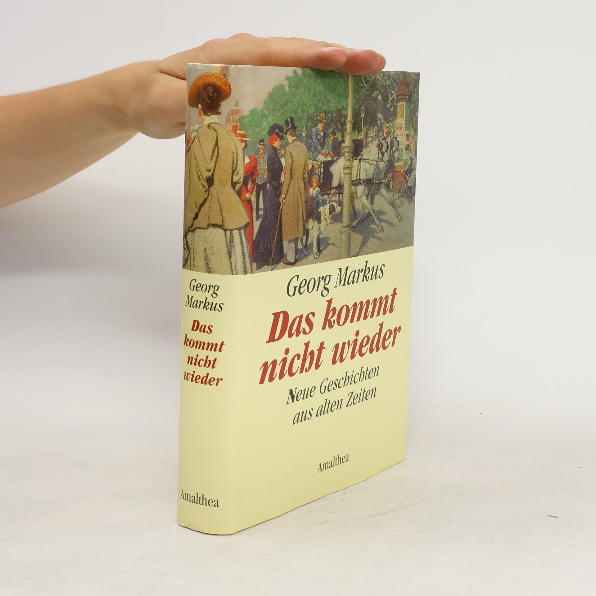 Georg Markus Das kommt nicht wieder