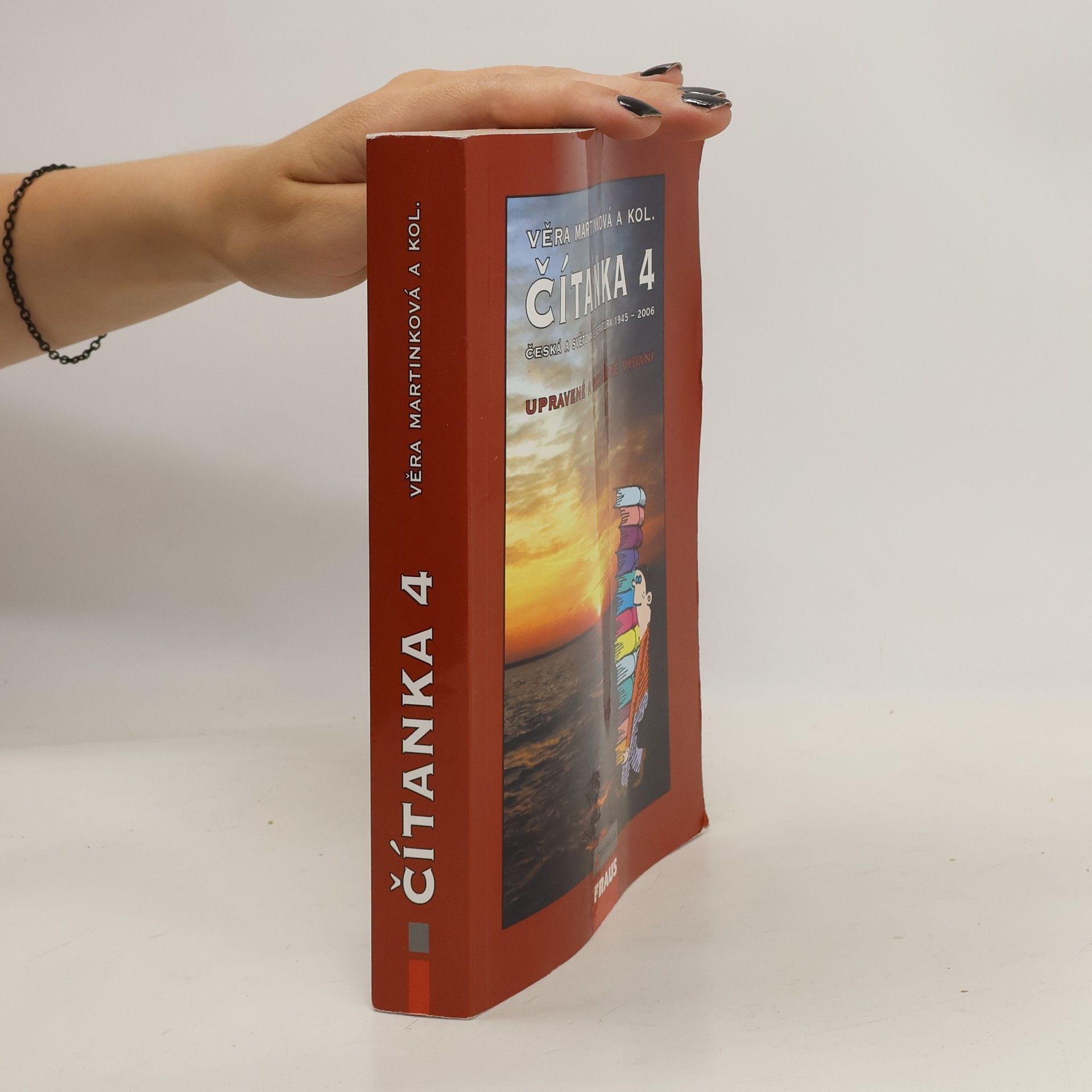 Věra Martinková Čítanka 4 : česká a světová literatura 1945-2006 : [pro 4. ročník středních škol]