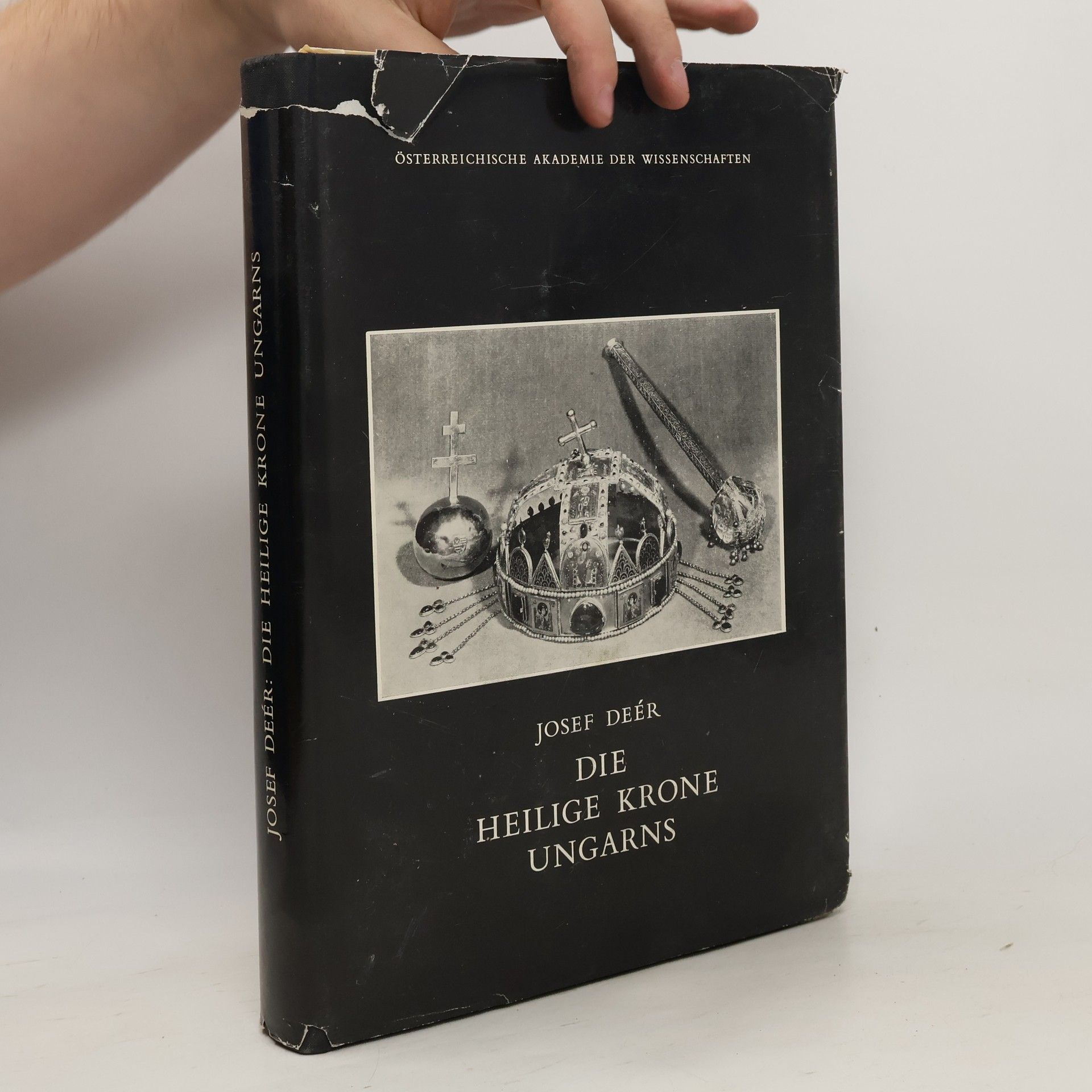 Josef Deér Die Heilige Krone Ungarns