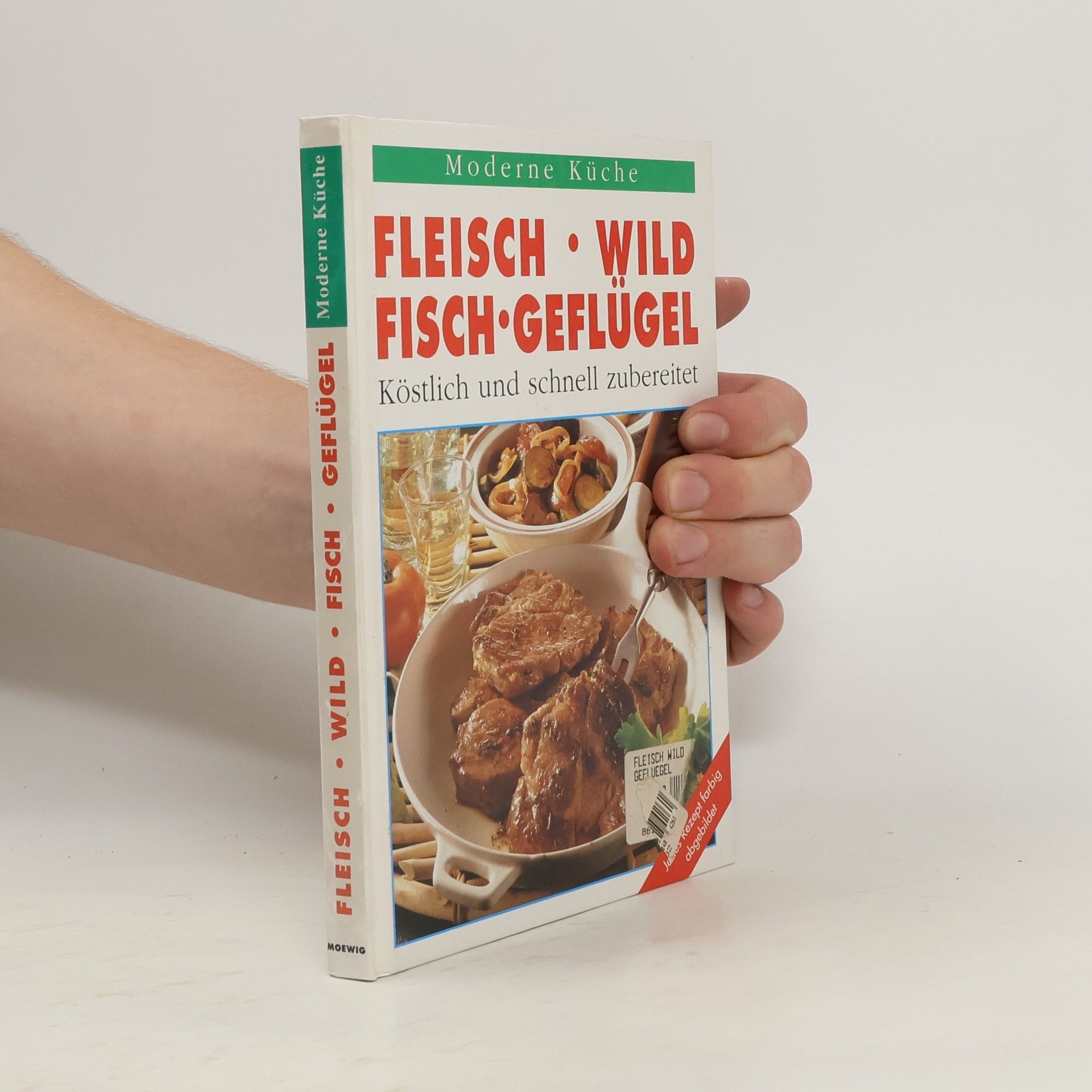 Collectif d'auteurs Moderne Küche : Fleisch, Wild Fleisch, Geflügel