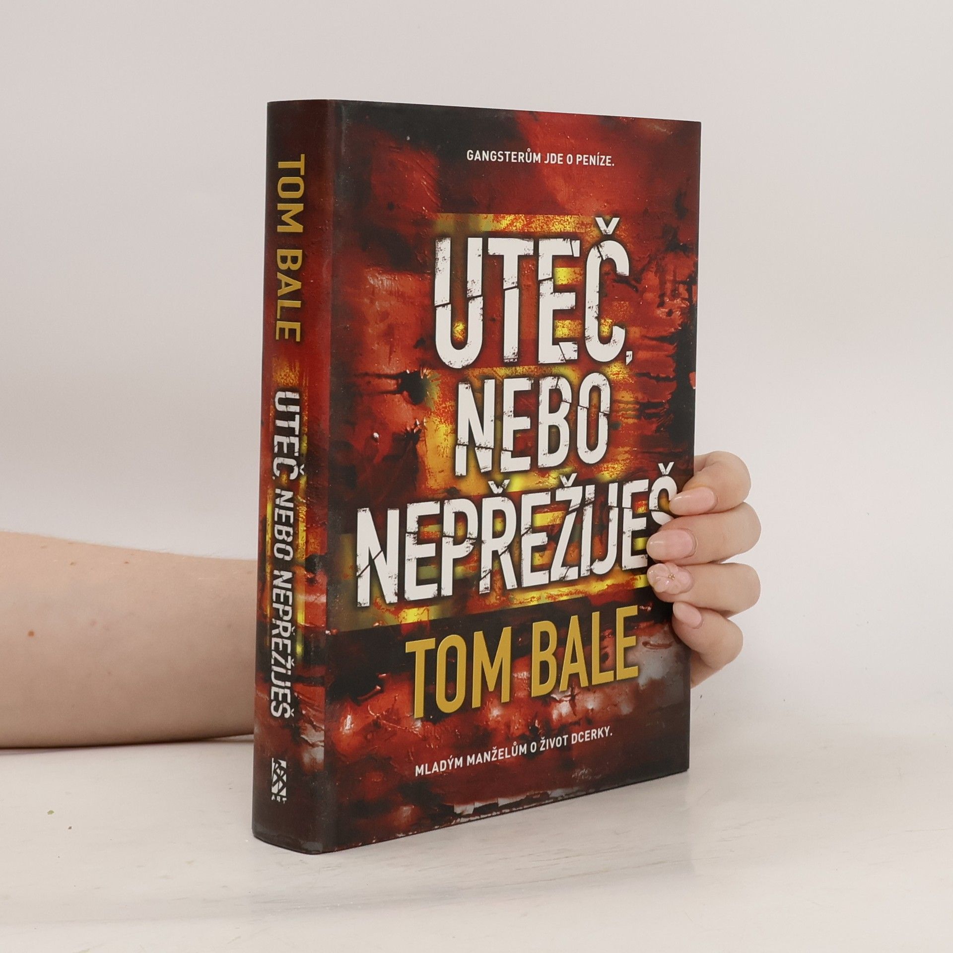 Tom Bale Uteč, nebo nepřežiješ