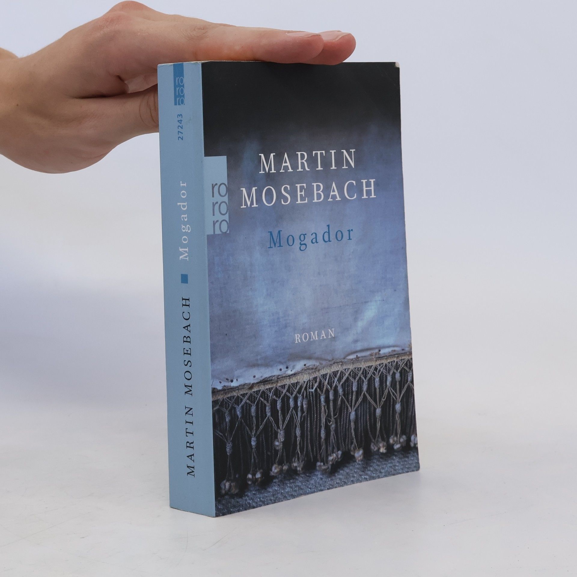 Martin Mosebach Mogador