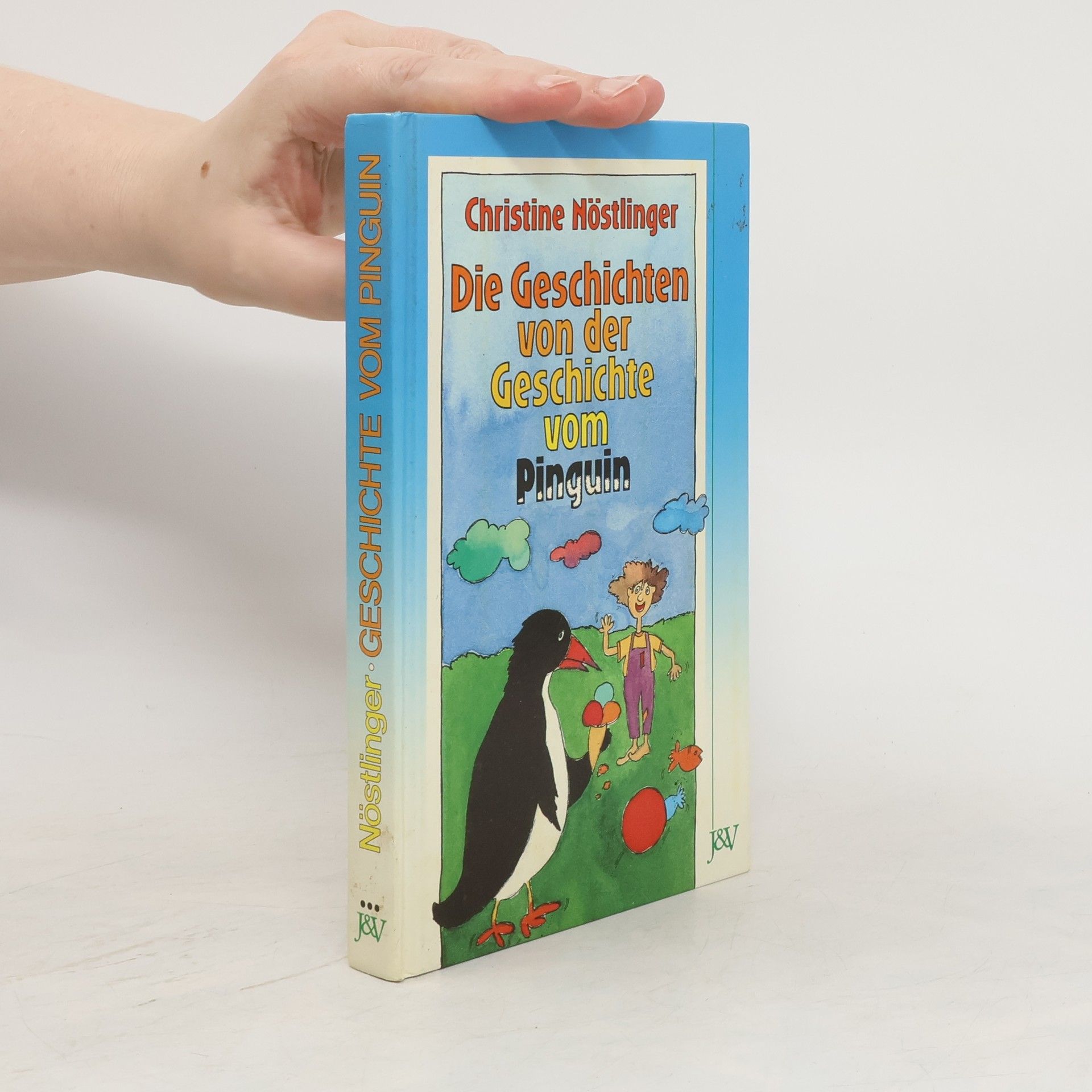 Christine Nöstlinger Die Geschichten von der Geschichte vom Pinguin