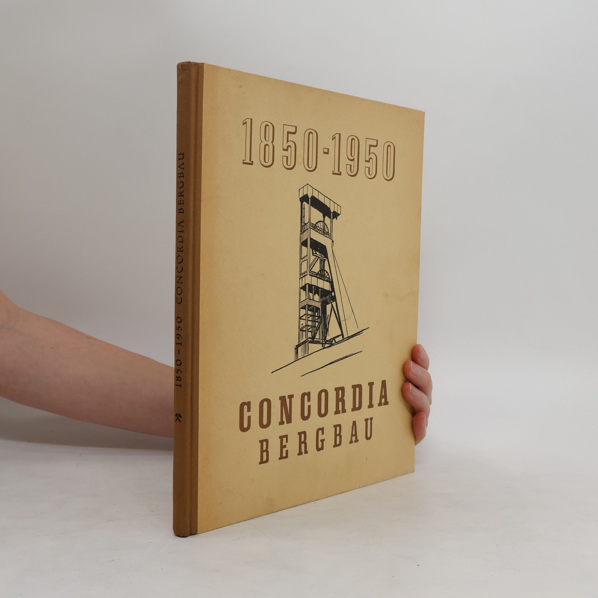 Collectif d'auteurs 1850-1950 Concordia Bergbau