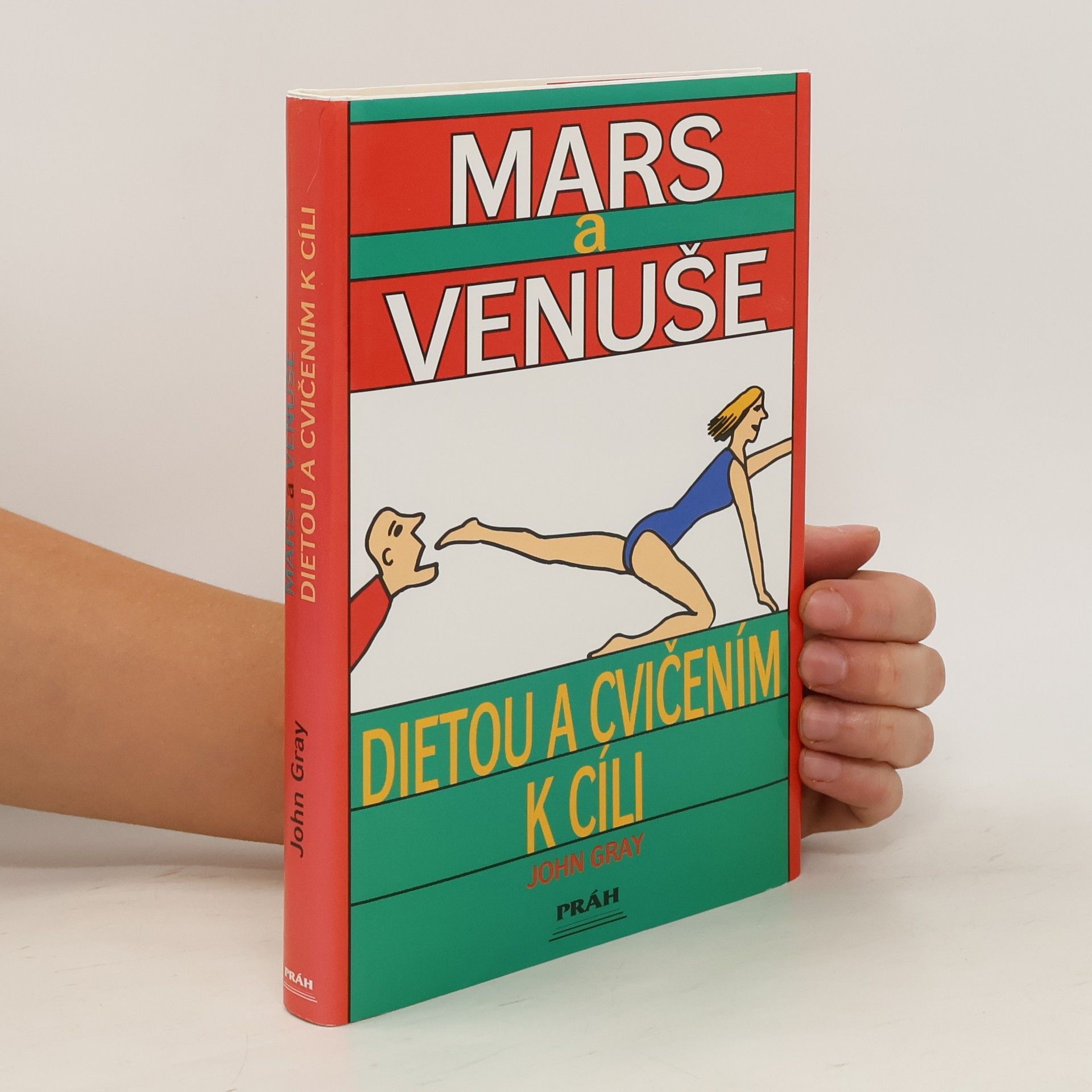 John Gray Mars a Venuše. Dietou a cvičením k cíli