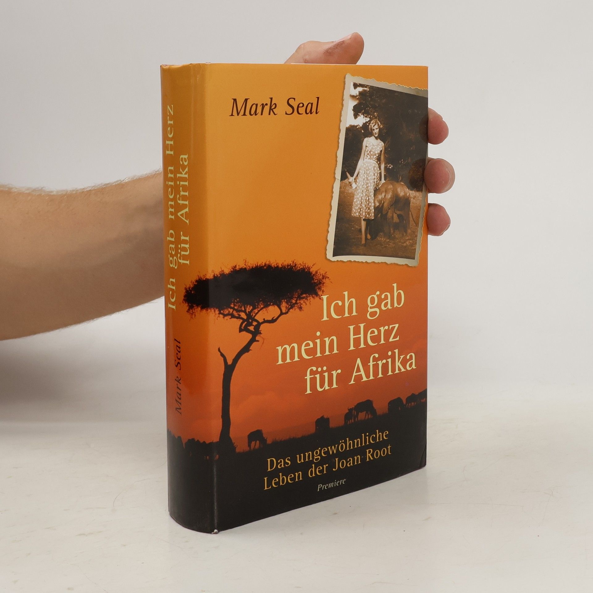 Mark Seal Ich gab mein Herz für Afrika