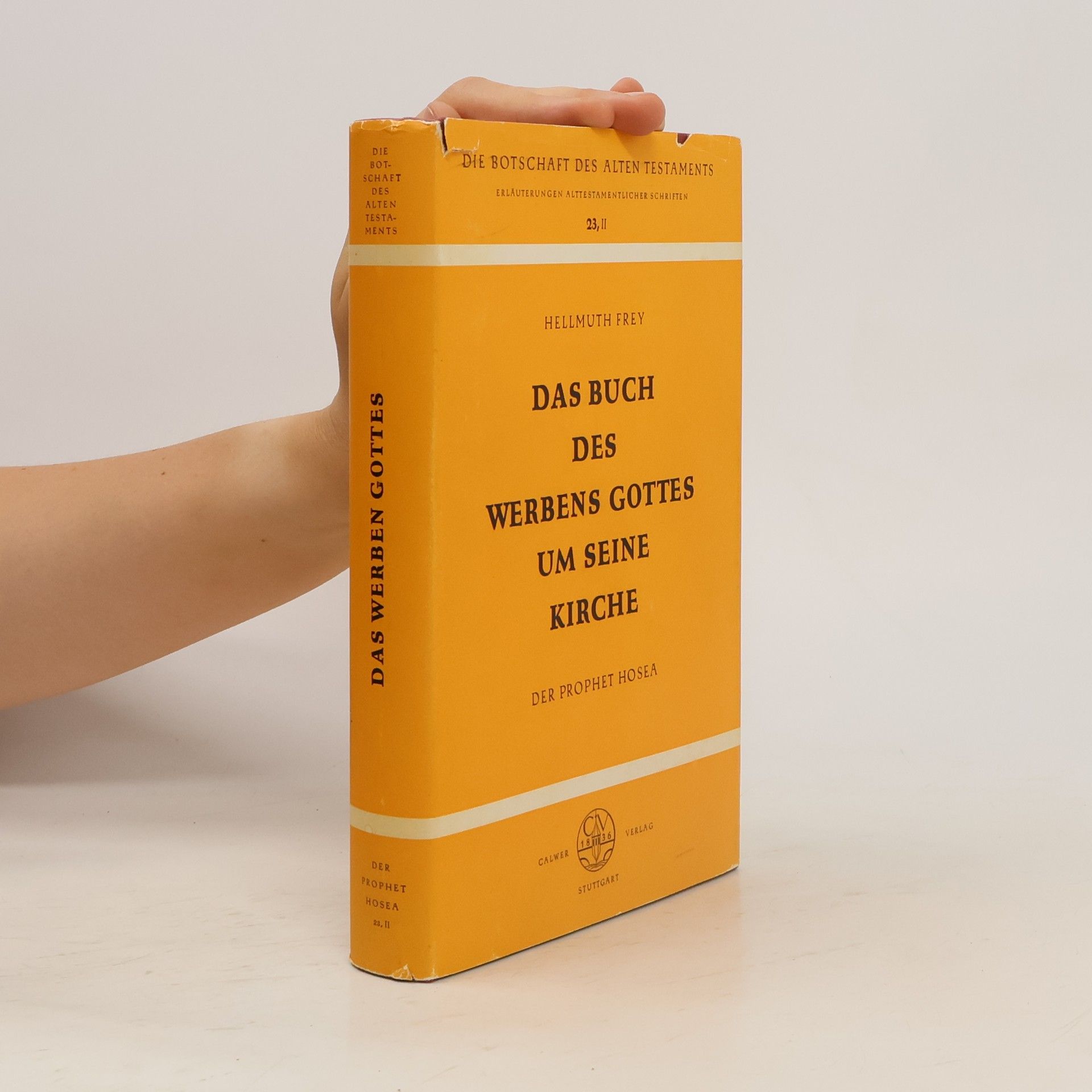 Hellmuth Frey Das Buch des Ringens Gottes um seine Kirche