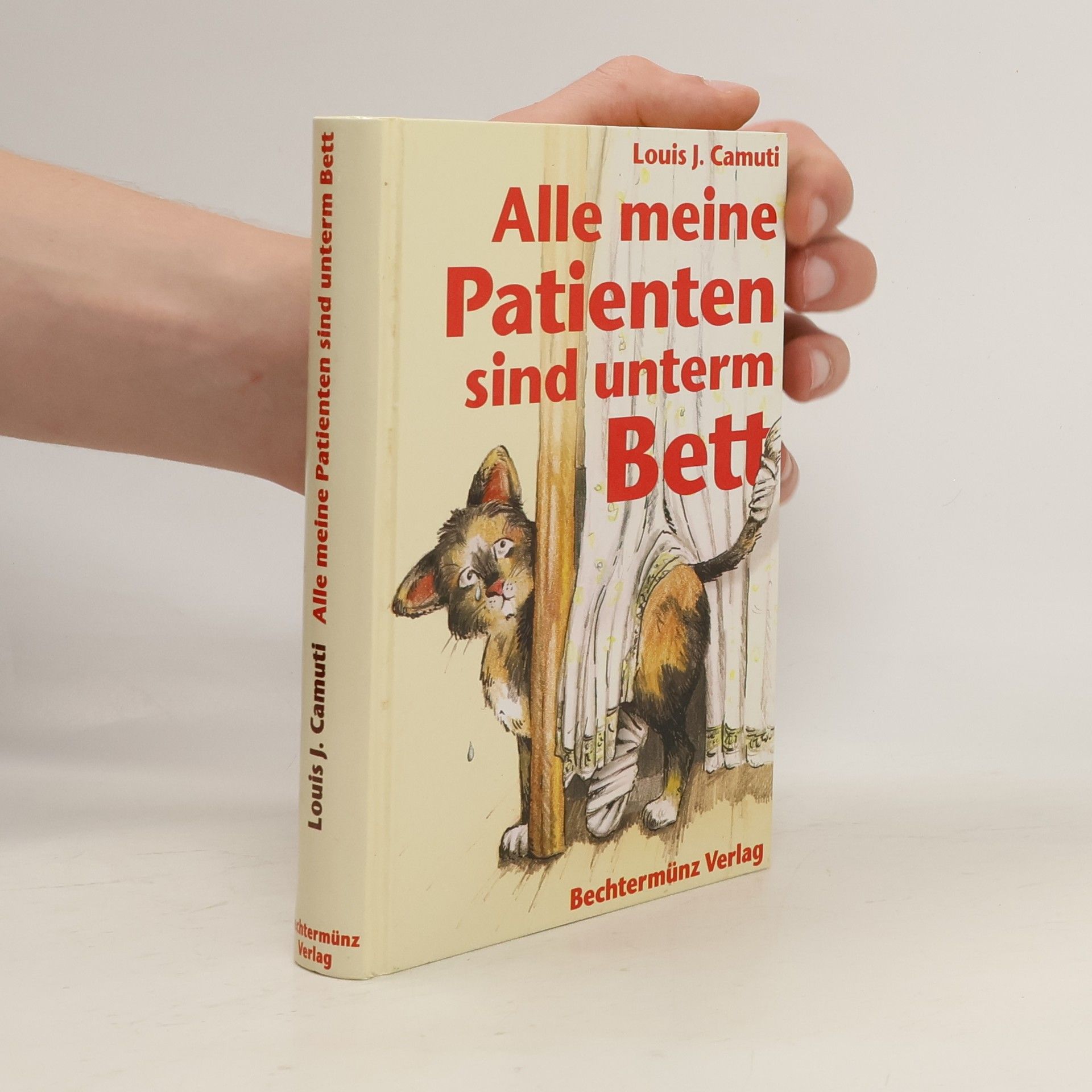 Louis J. Camuti Alle meine Patienten sind unterm Bett