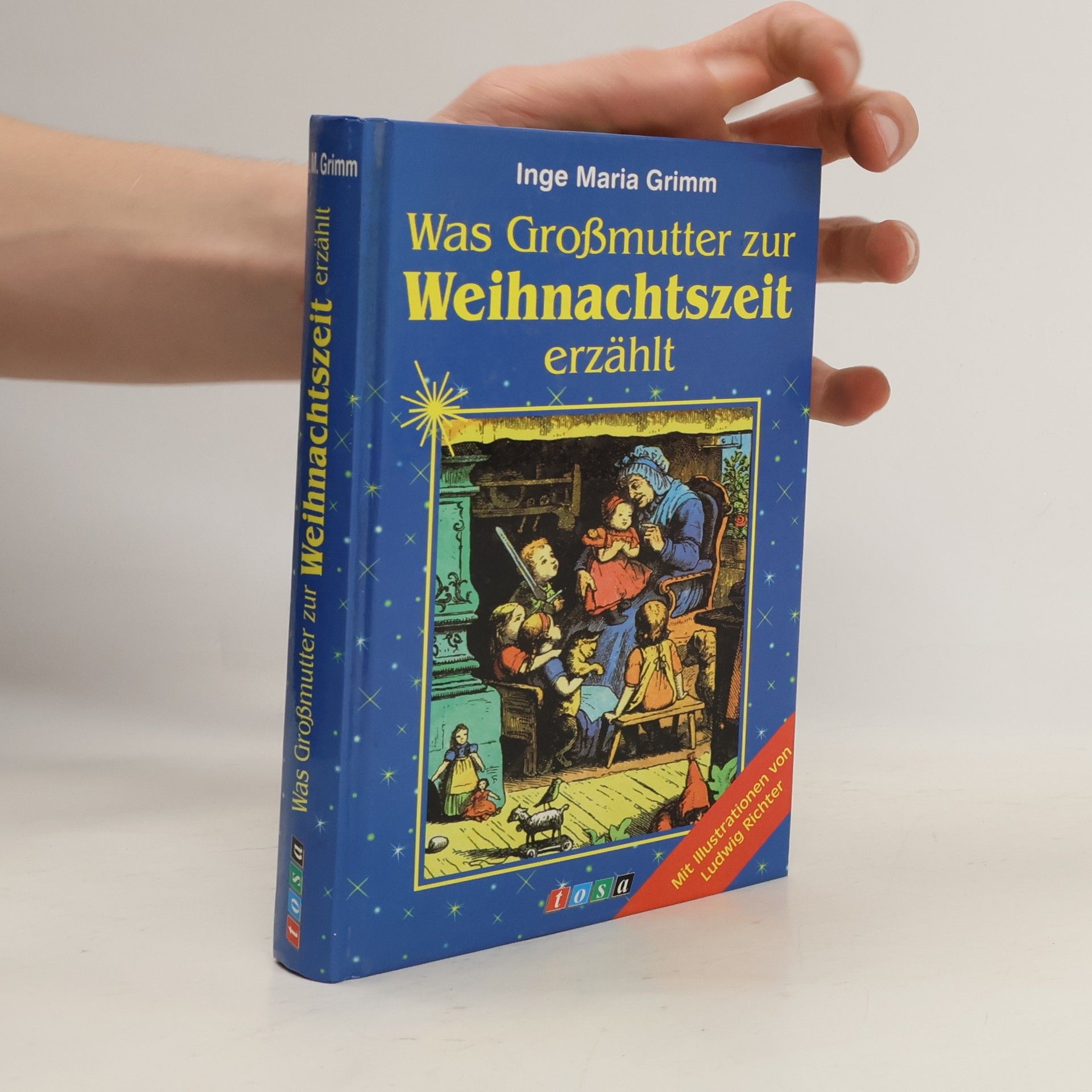 Inge Maria Grimm Was Großmutter zur Weihnachtszeit erzählt