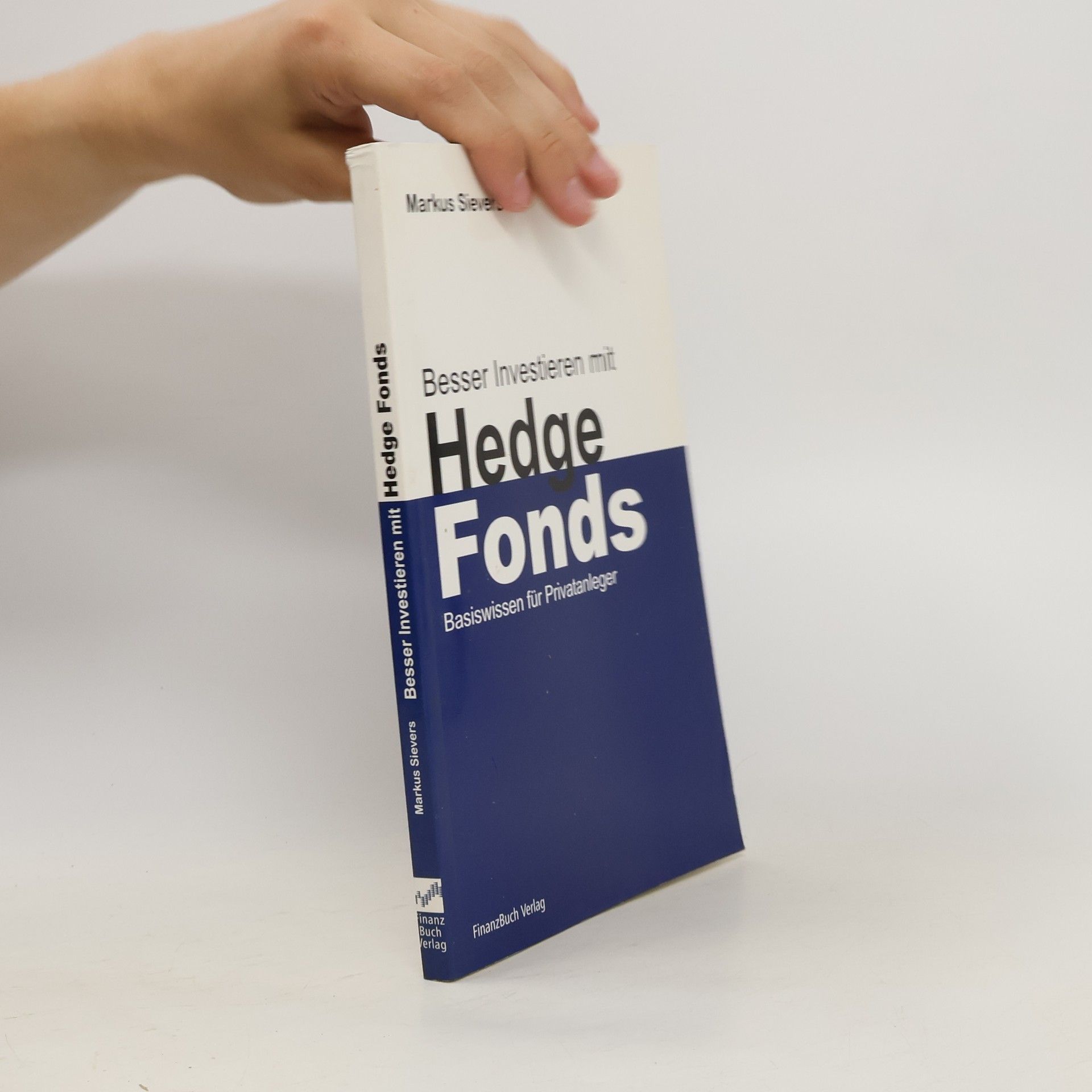 Markus Sievers Besser investieren mit Hedgefonds