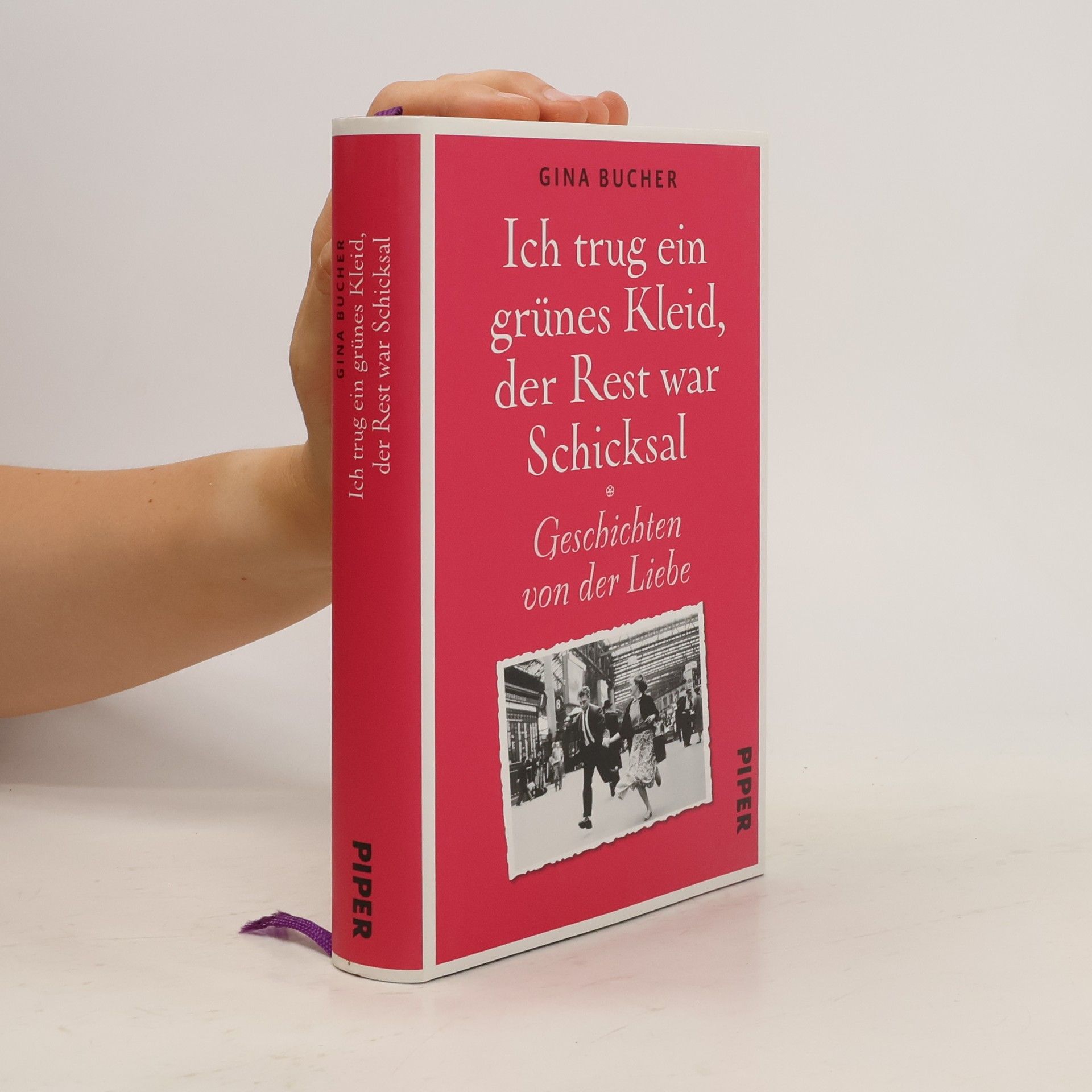 Gina Bucher Ich trug ein grünes Kleid, der Rest war Schicksal