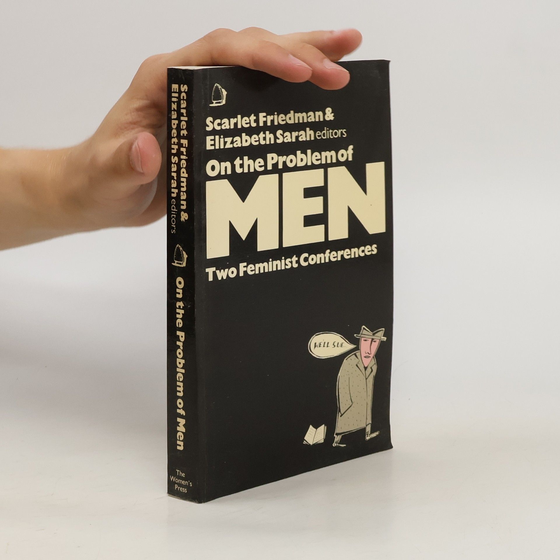 Scarlet Friedman On the Problem of Men