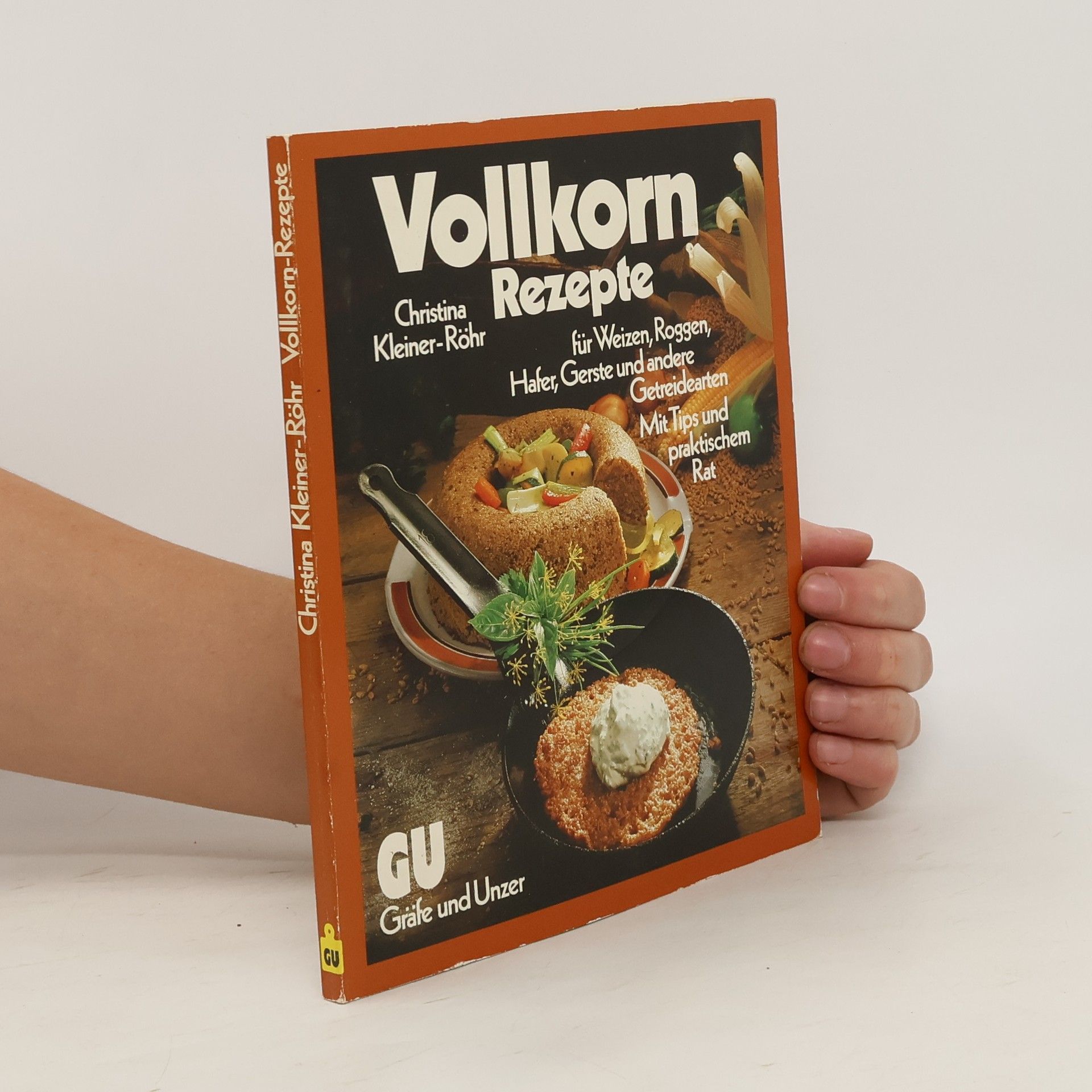 Christina Kleiner-Röhr Neue Vollkorn-Rezepte