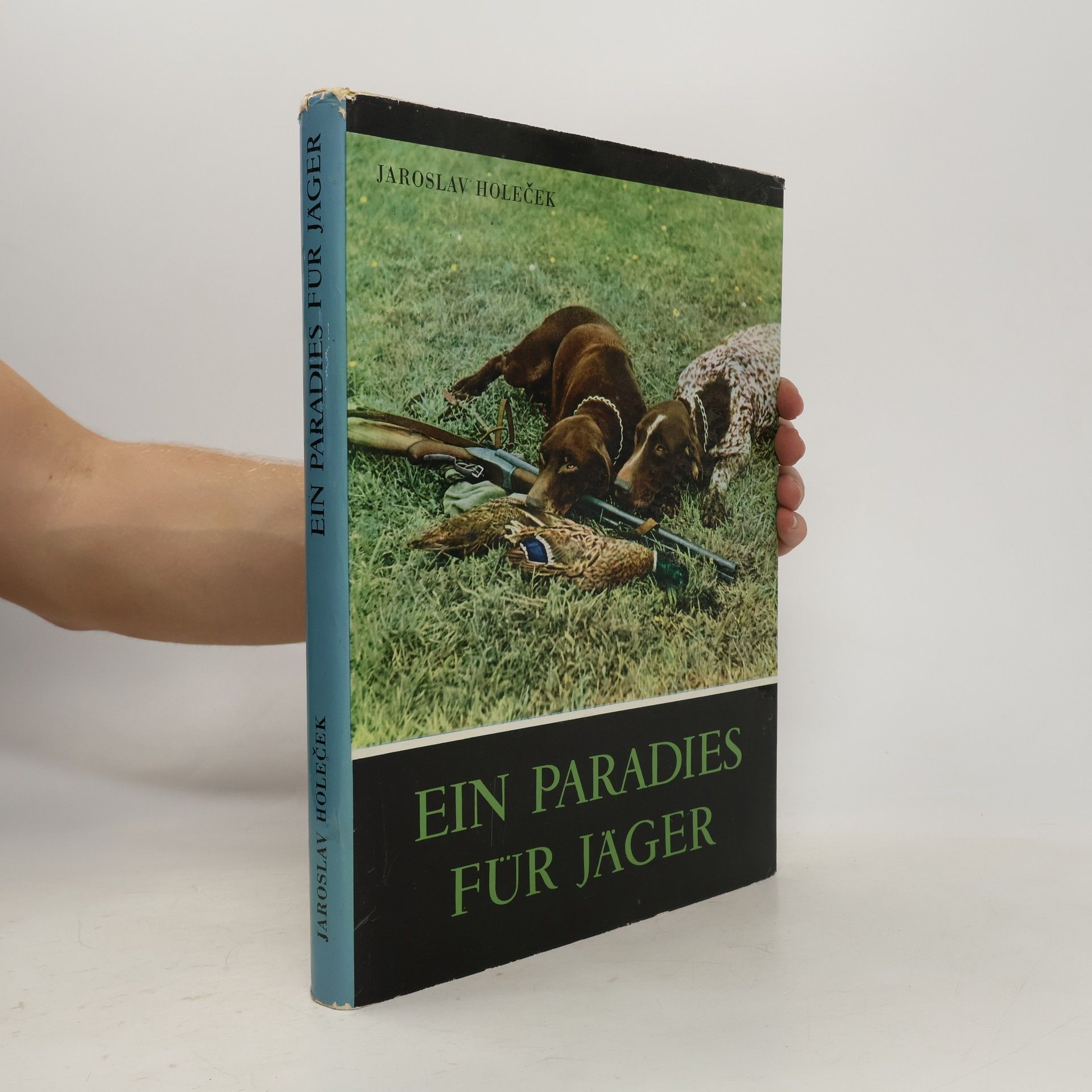 Jaroslav Holeček Ein Paradies für Jäger